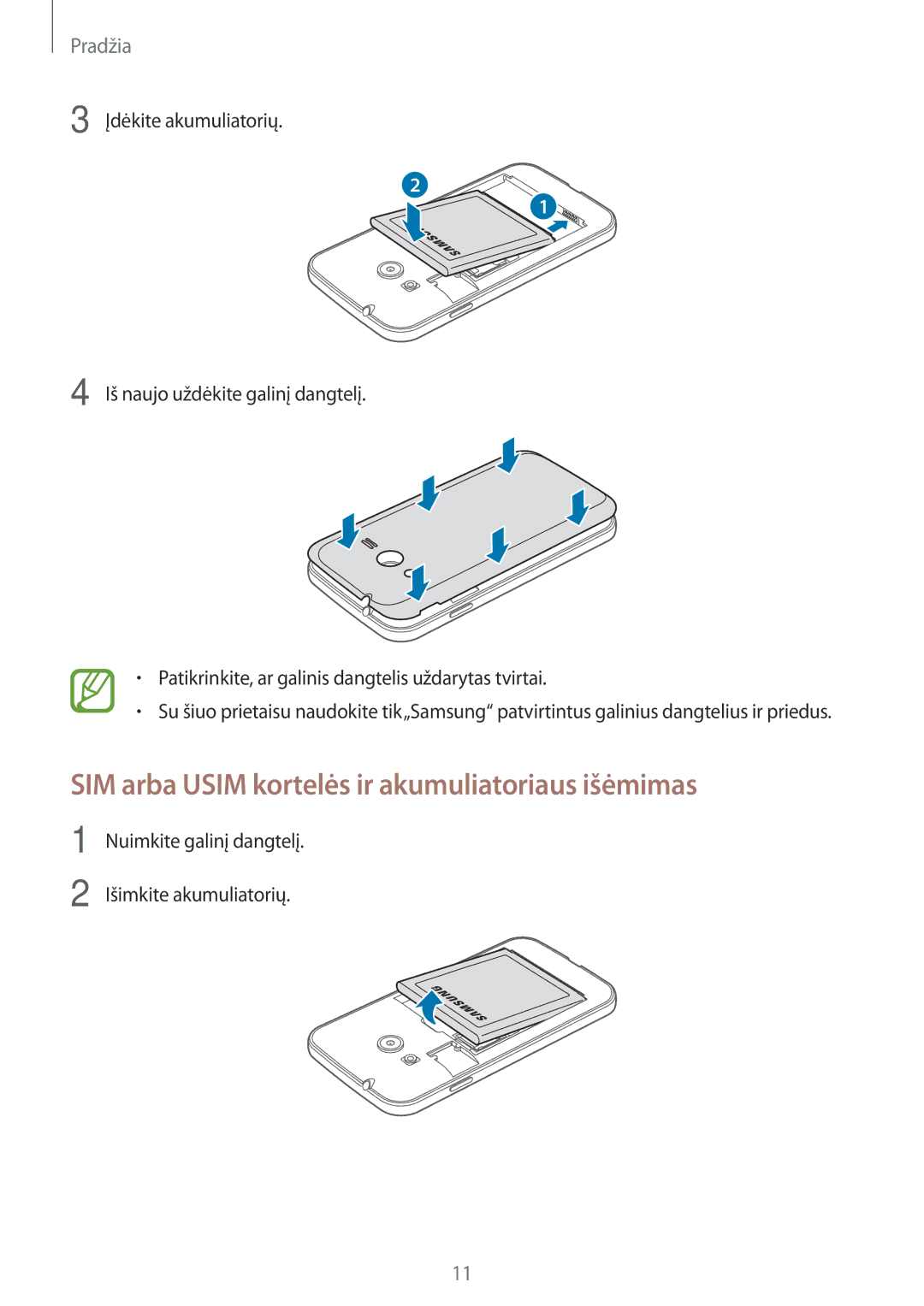 Samsung SM-G313HRWHSEB SIM arba Usim kortelės ir akumuliatoriaus išėmimas, Nuimkite galinį dangtelį Išimkite akumuliatorių 