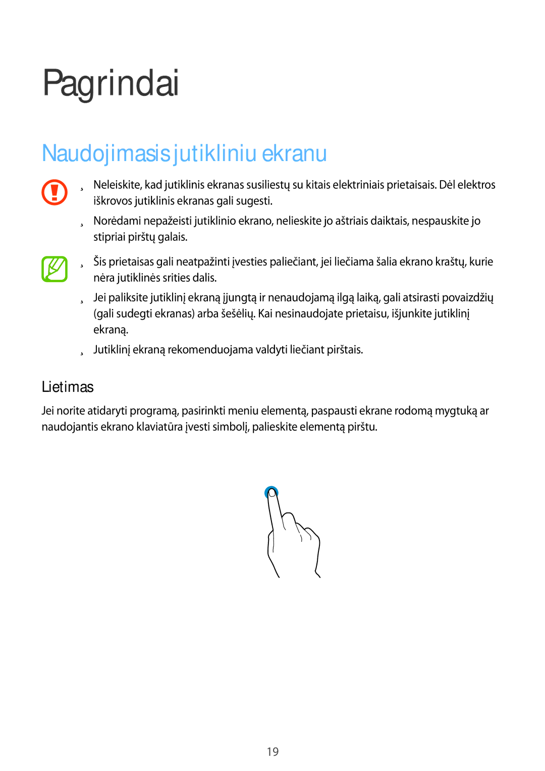 Samsung SM-G313HRWHSEB, SM-G313HHAHSEB manual Pagrindai, Naudojimasis jutikliniu ekranu, Lietimas 