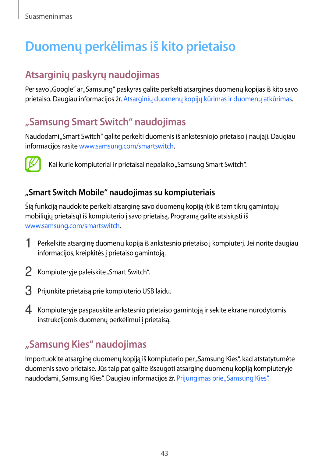 Samsung SM-G313HRWHSEB manual Duomenų perkėlimas iš kito prietaiso, Atsarginių paskyrų naudojimas, „Samsung Kies naudojimas 