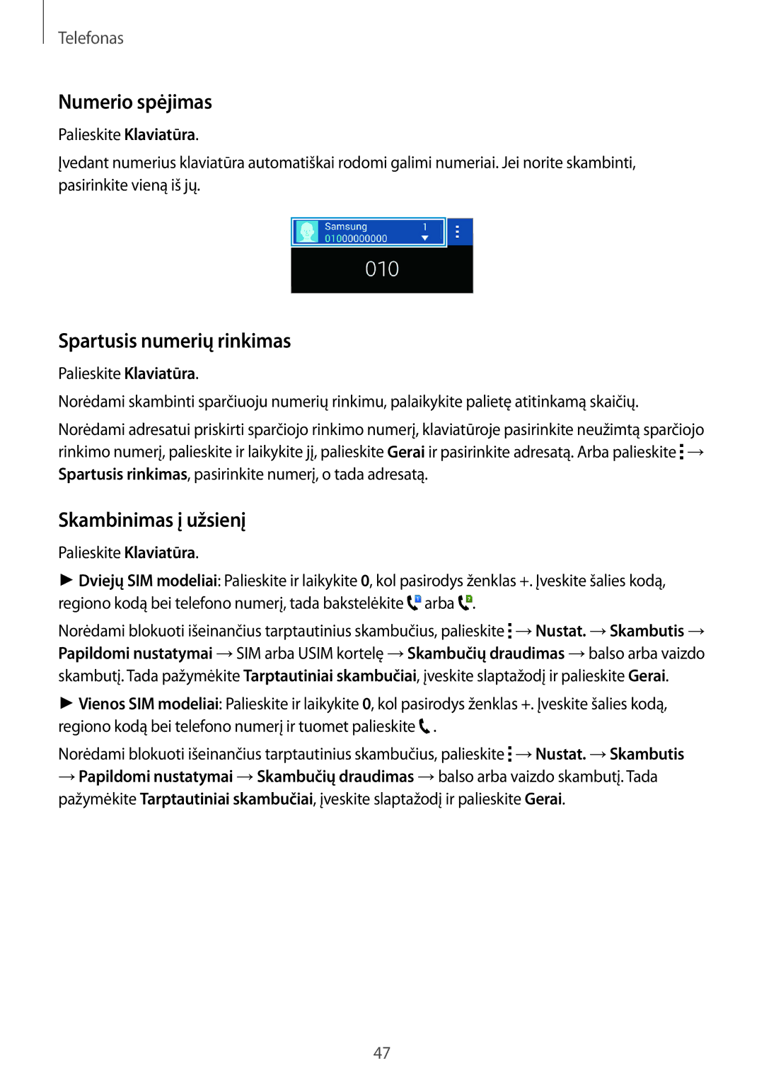 Samsung SM-G313HRWHSEB manual Numerio spėjimas, Spartusis numerių rinkimas, Skambinimas į užsienį, Palieskite Klaviatūra 