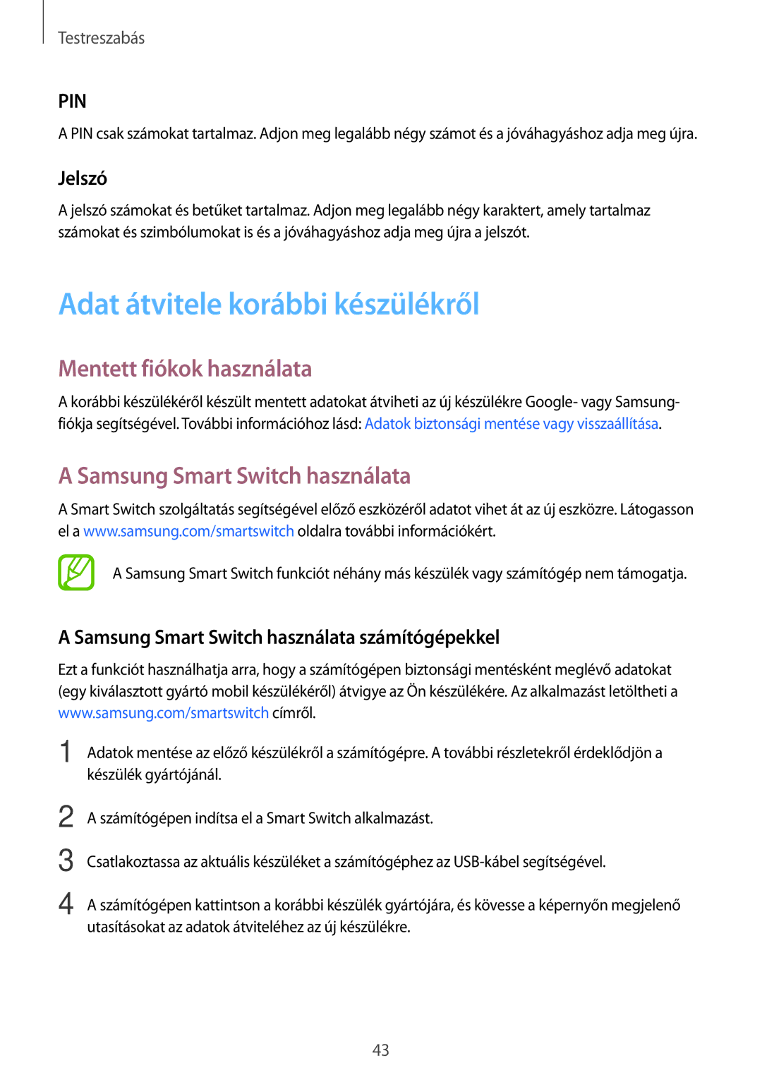 Samsung SM-G313HRWHXEH manual Adat átvitele korábbi készülékről, Mentett fiókok használata, Samsung Smart Switch használata 