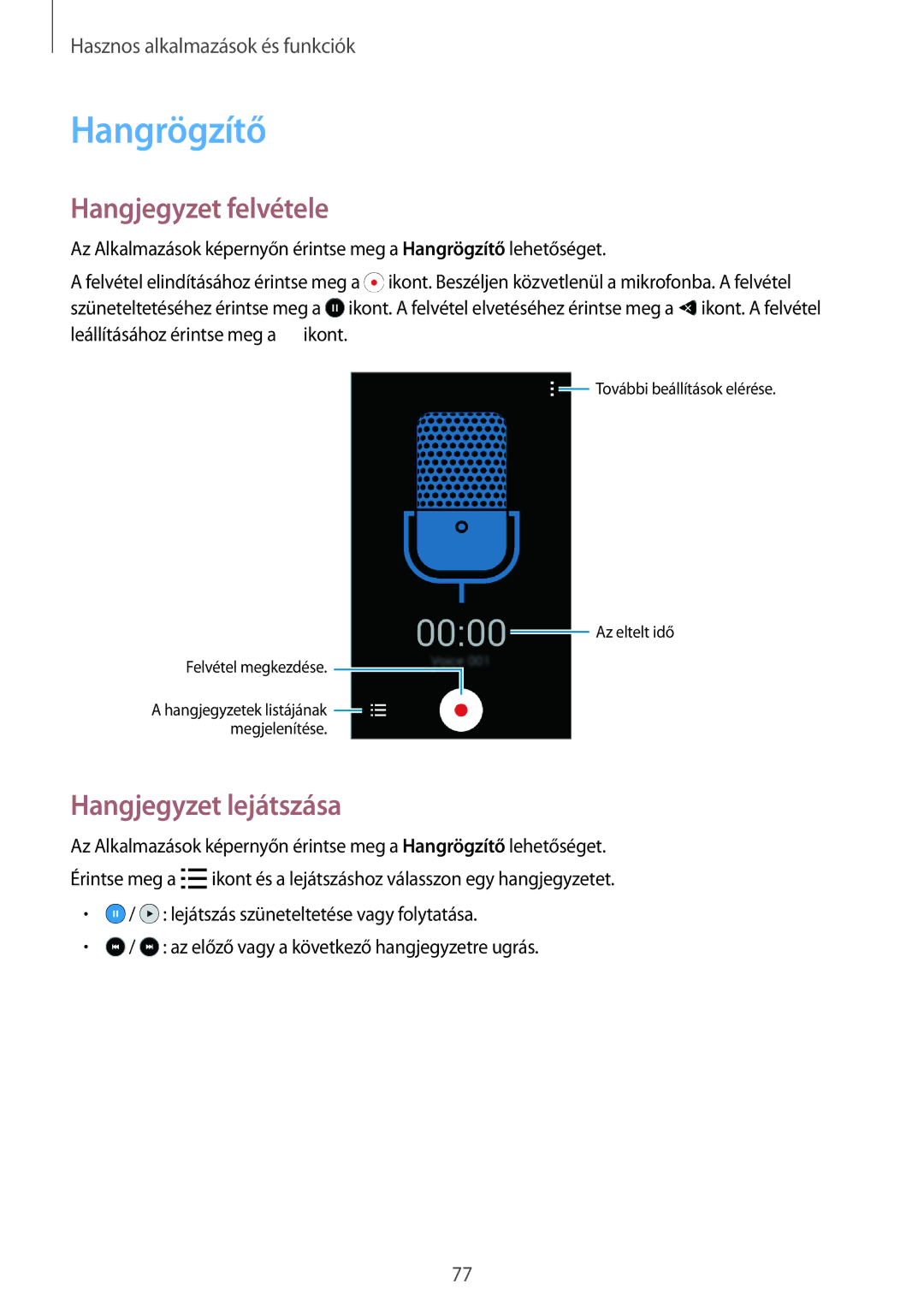 Samsung SM-G313HRWHXEH, SM-G313HHAHXEH manual Hangrögzítő, Hangjegyzet felvétele, Hangjegyzet lejátszása 