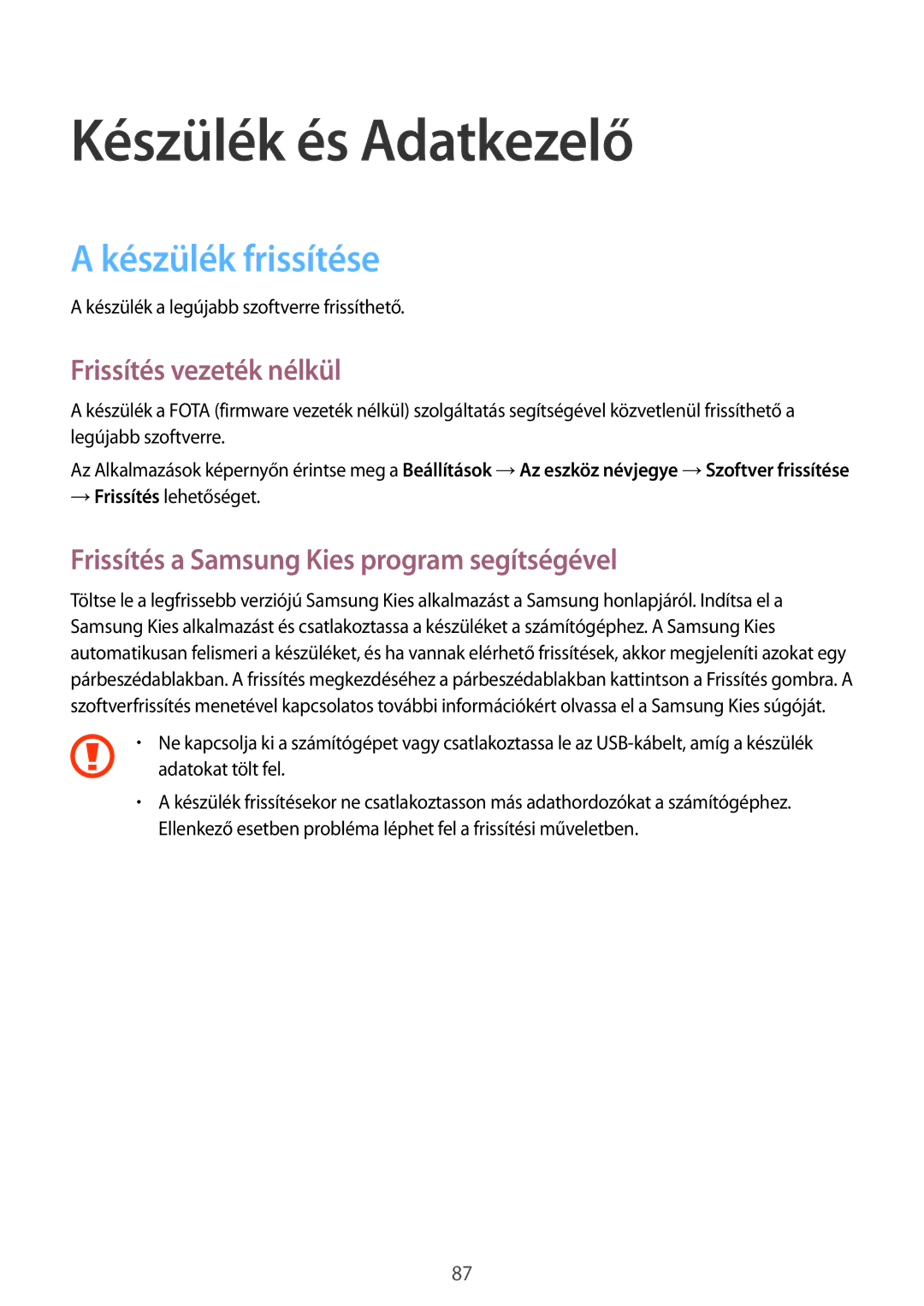 Samsung SM-G313HRWHXEH, SM-G313HHAHXEH manual Készülék és Adatkezelő, Készülék frissítése, Frissítés vezeték nélkül 