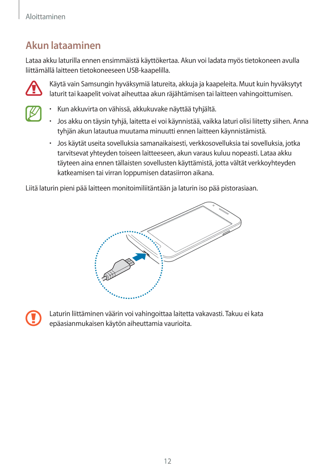 Samsung SM-G313HRWNTEN, SM-G313HRWNNEE manual Akun lataaminen, Kun akkuvirta on vähissä, akkukuvake näyttää tyhjältä 