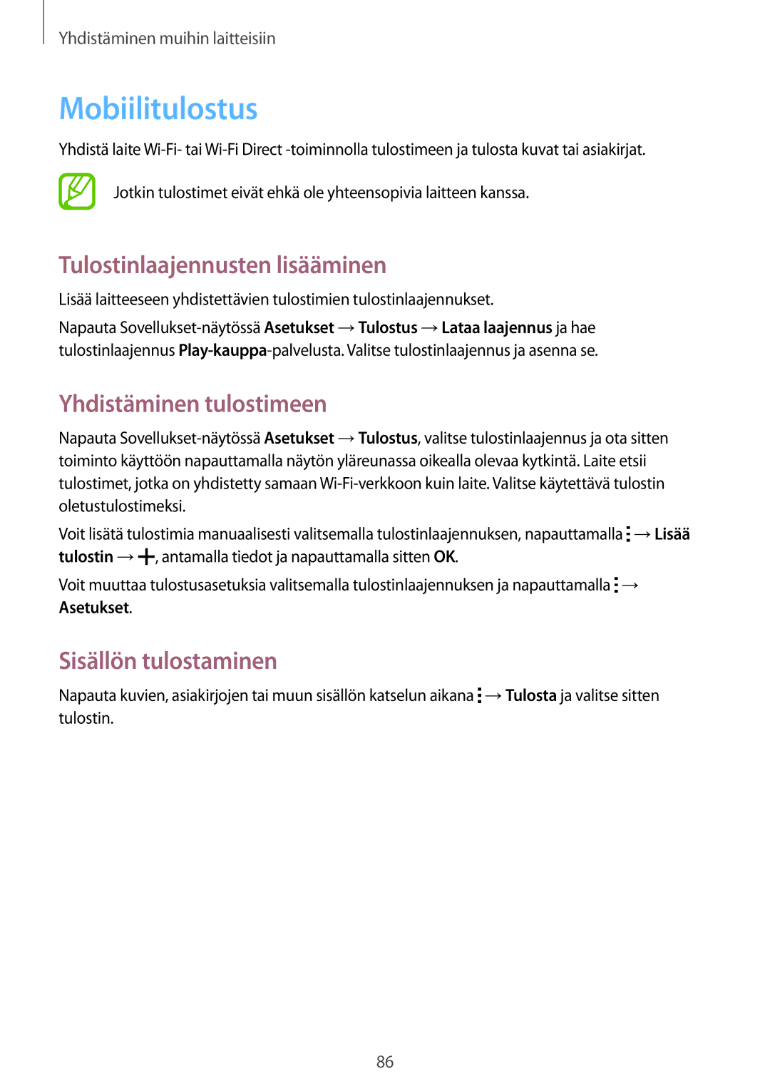 Samsung SM-G313HHANNEE Mobiilitulostus, Tulostinlaajennusten lisääminen, Yhdistäminen tulostimeen, Sisällön tulostaminen 