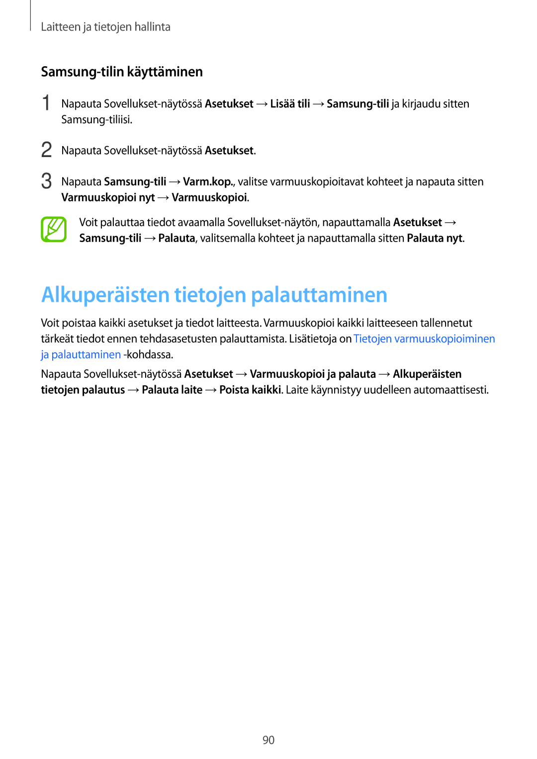 Samsung SM-G313HHANNEE, SM-G313HRWNTEN, SM-G313HRWNNEE manual Alkuperäisten tietojen palauttaminen, Samsung-tilin käyttäminen 