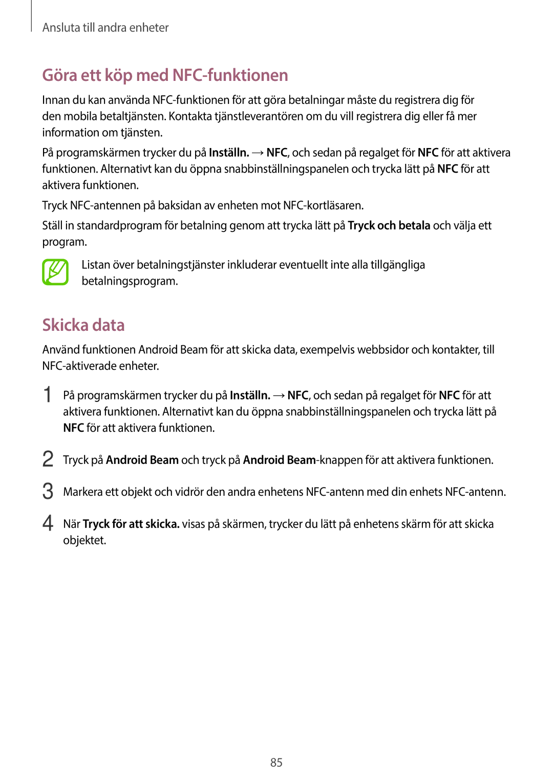 Samsung SM-G313HRWNNEE, SM-G313HRWNTEN, SM-G313HHANNEE, SM-G313HHANTEN manual Göra ett köp med NFC-funktionen, Skicka data 