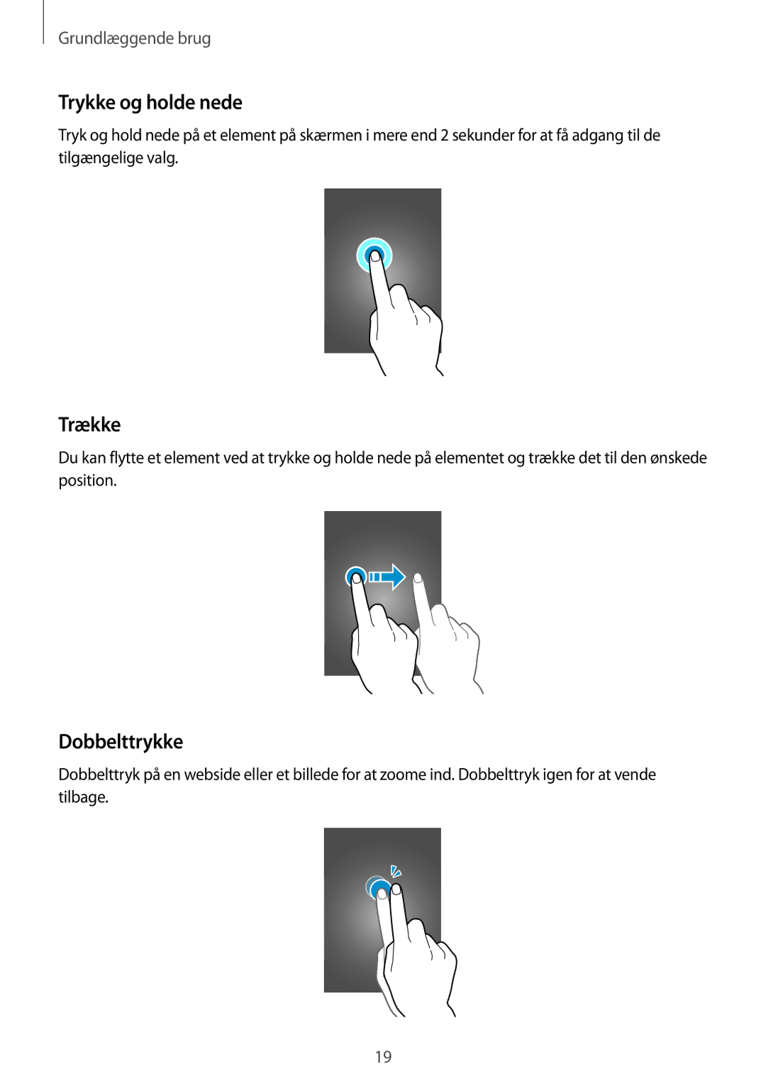 Samsung SM-G313HHANTEN, SM-G313HRWNTEN, SM-G313HRWNNEE, SM-G313HHANNEE manual Trykke og holde nede, Trække, Dobbelttrykke 