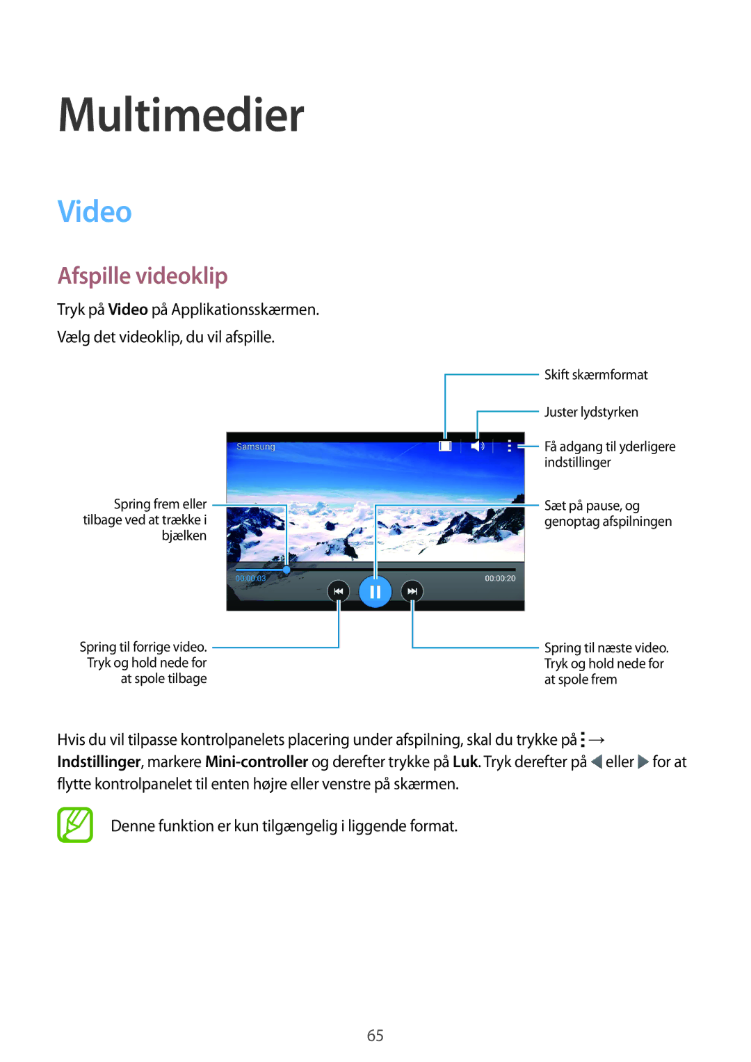 Samsung SM-G313HRWNNEE, SM-G313HRWNTEN, SM-G313HHANNEE, SM-G313HHANTEN manual Multimedier, Video, Afspille videoklip 