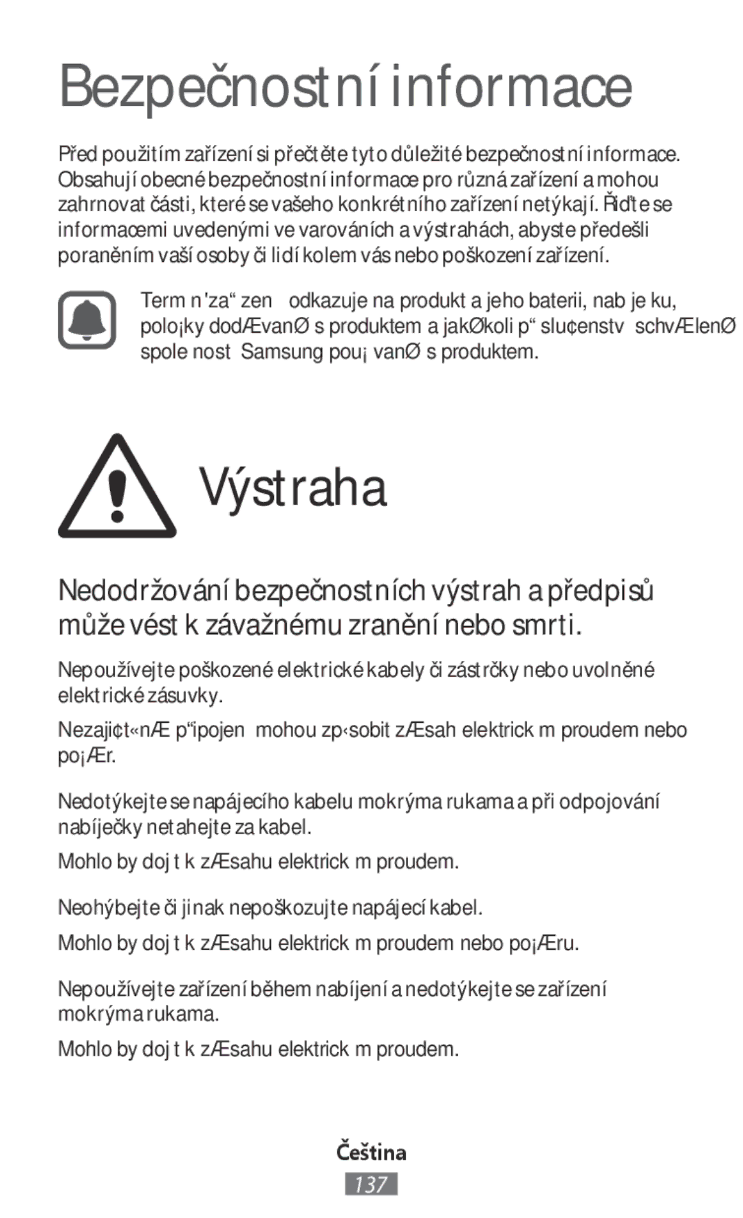 Samsung SM-G313FRWAXSG, SM-G316HHAHKSA, SM-G313FHAAKSA manual Výstraha, Mohlo by dojít k zásahu elektrickým proudem, Čeština 