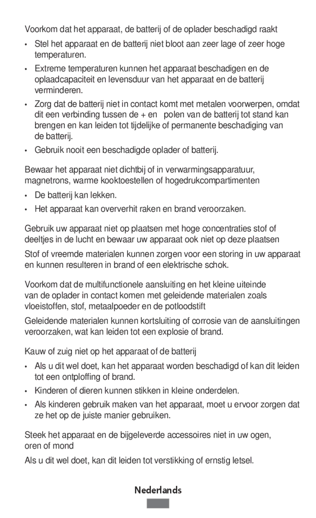 Samsung SM-G313FHAAXSG, SM-G316HHAHKSA, SM-G313FHAAKSA, SM-G313FRWAKSA manual Kauw of zuig niet op het apparaat of de batterij 