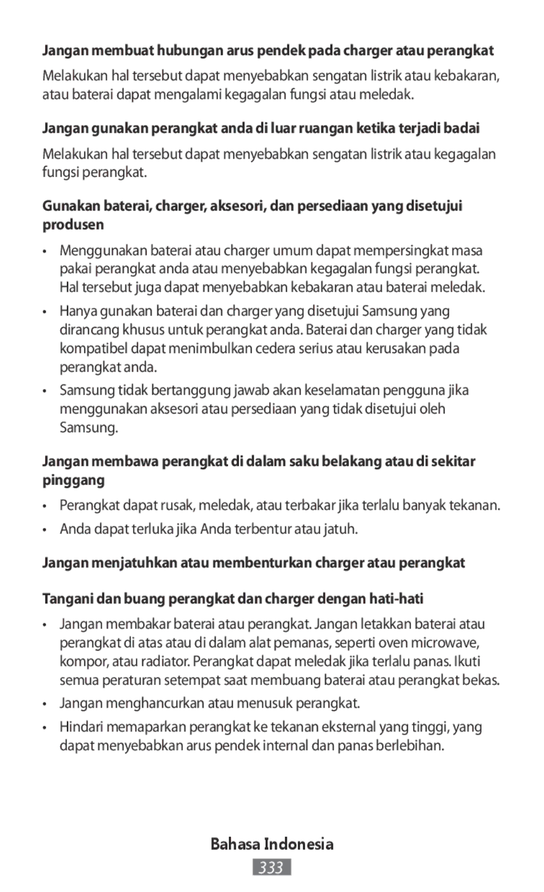 Samsung SM-G316HRWHKSA Anda dapat terluka jika Anda terbentur atau jatuh, Jangan menghancurkan atau menusuk perangkat 