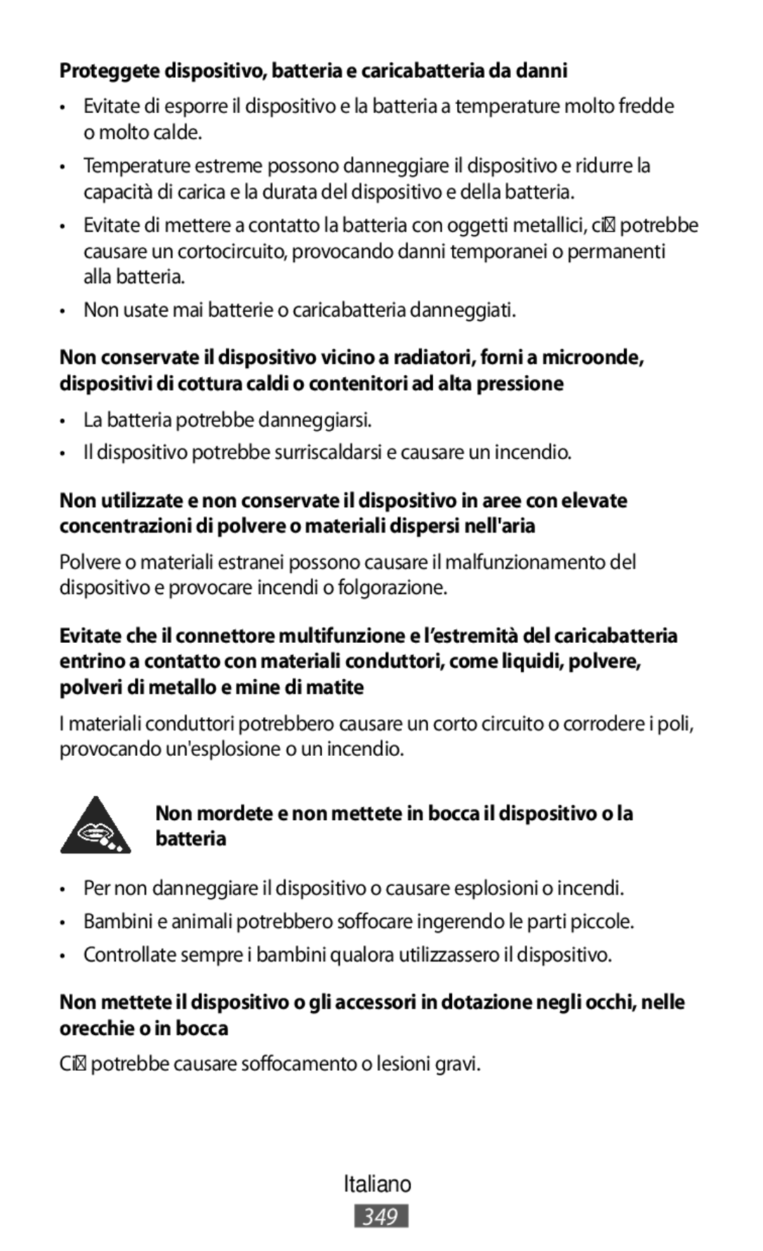 Samsung SM-G313FHAAXSG, SM-G316HHAHKSA, SM-G313FHAAKSA manual Proteggete dispositivo, batteria e caricabatteria da danni 