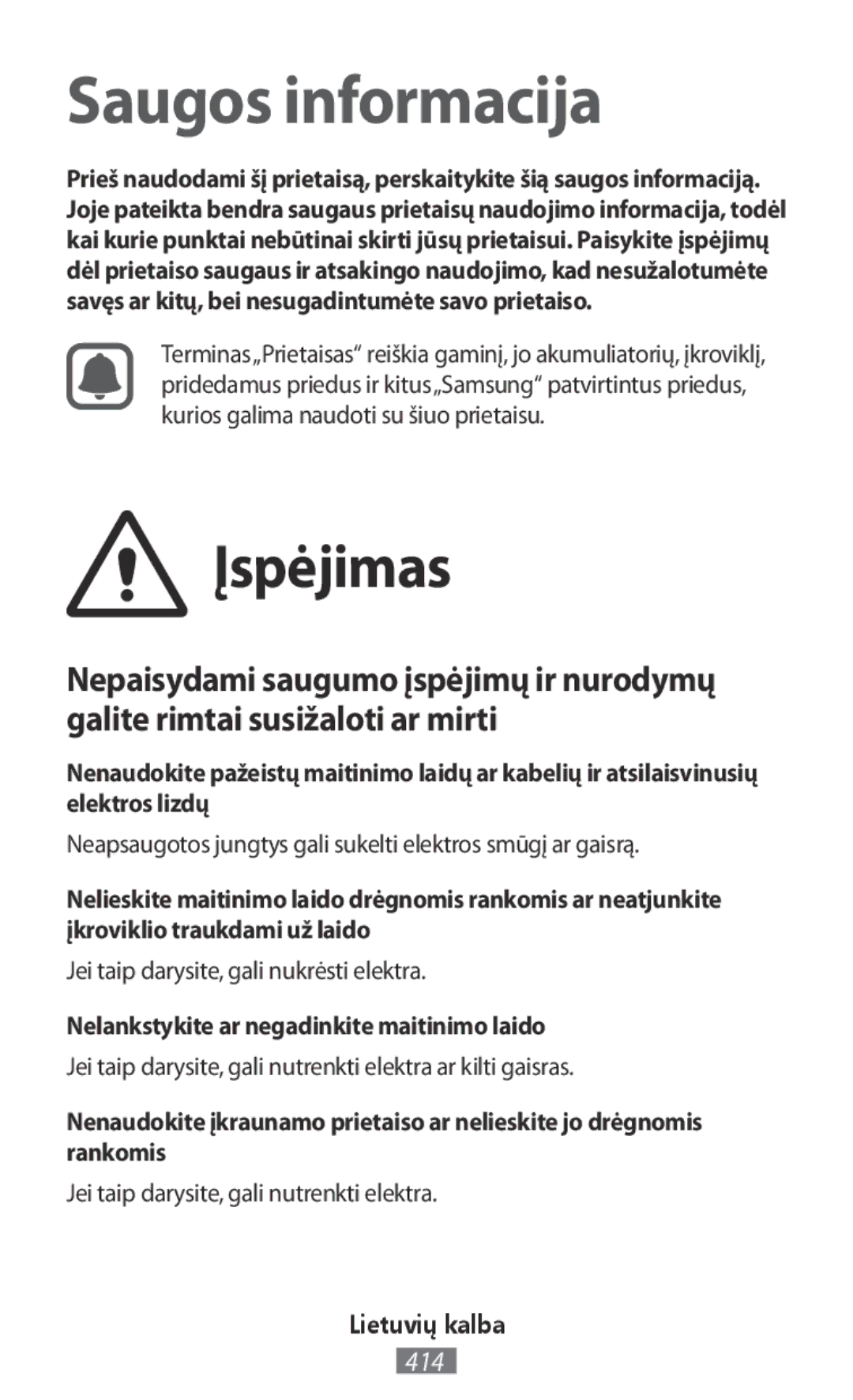 Samsung SM-G313FHAACEL, SM-G316HHAHKSA manual Įspėjimas, Nelankstykite ar negadinkite maitinimo laido, Lietuvių kalba 