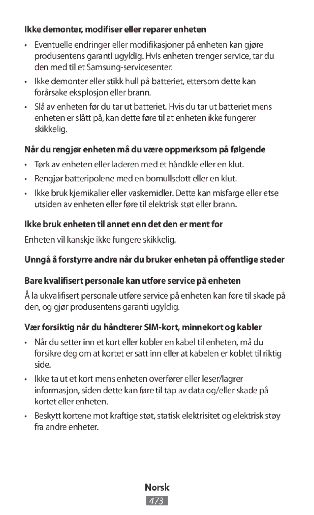 Samsung SM-G313FRWACEL Ikke demonter, modifiser eller reparer enheten, Ikke bruk enheten til annet enn det den er ment for 