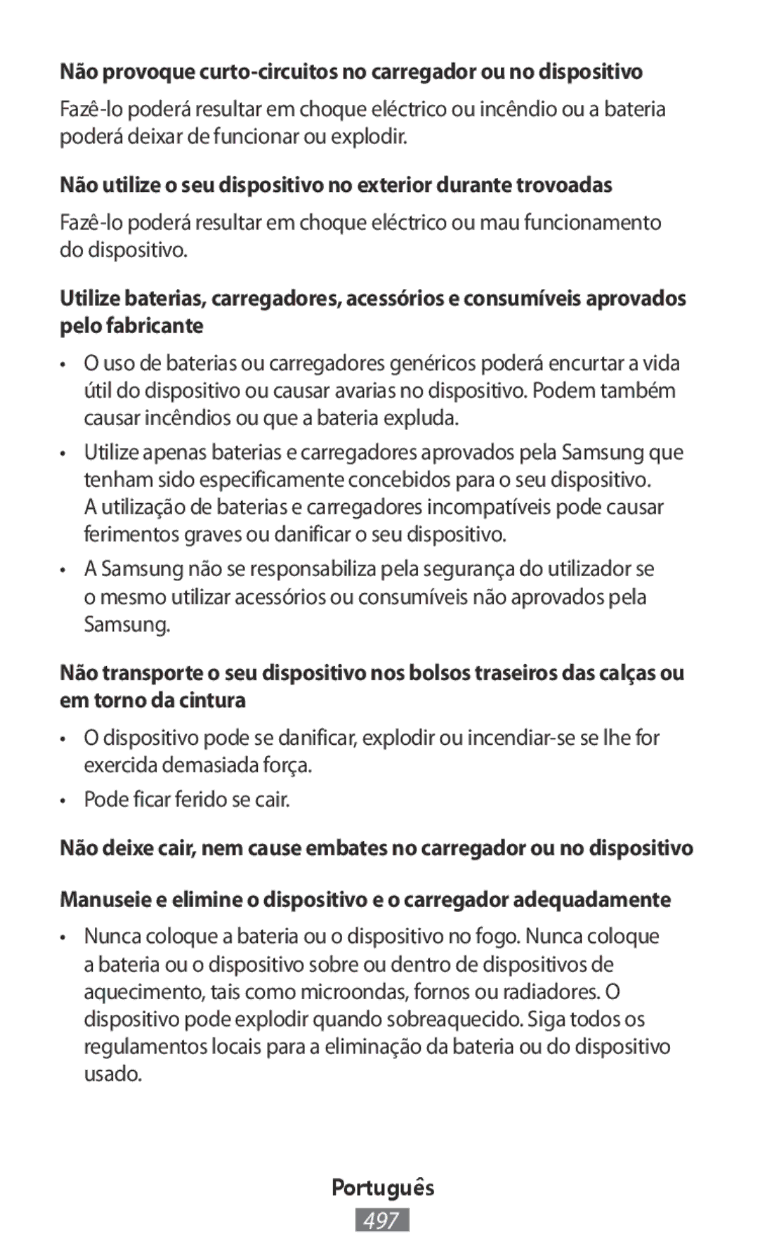 Samsung SM-G313FRWAXSG, SM-G316HHAHKSA, SM-G313FHAAKSA manual Não provoque curto-circuitos no carregador ou no dispositivo 