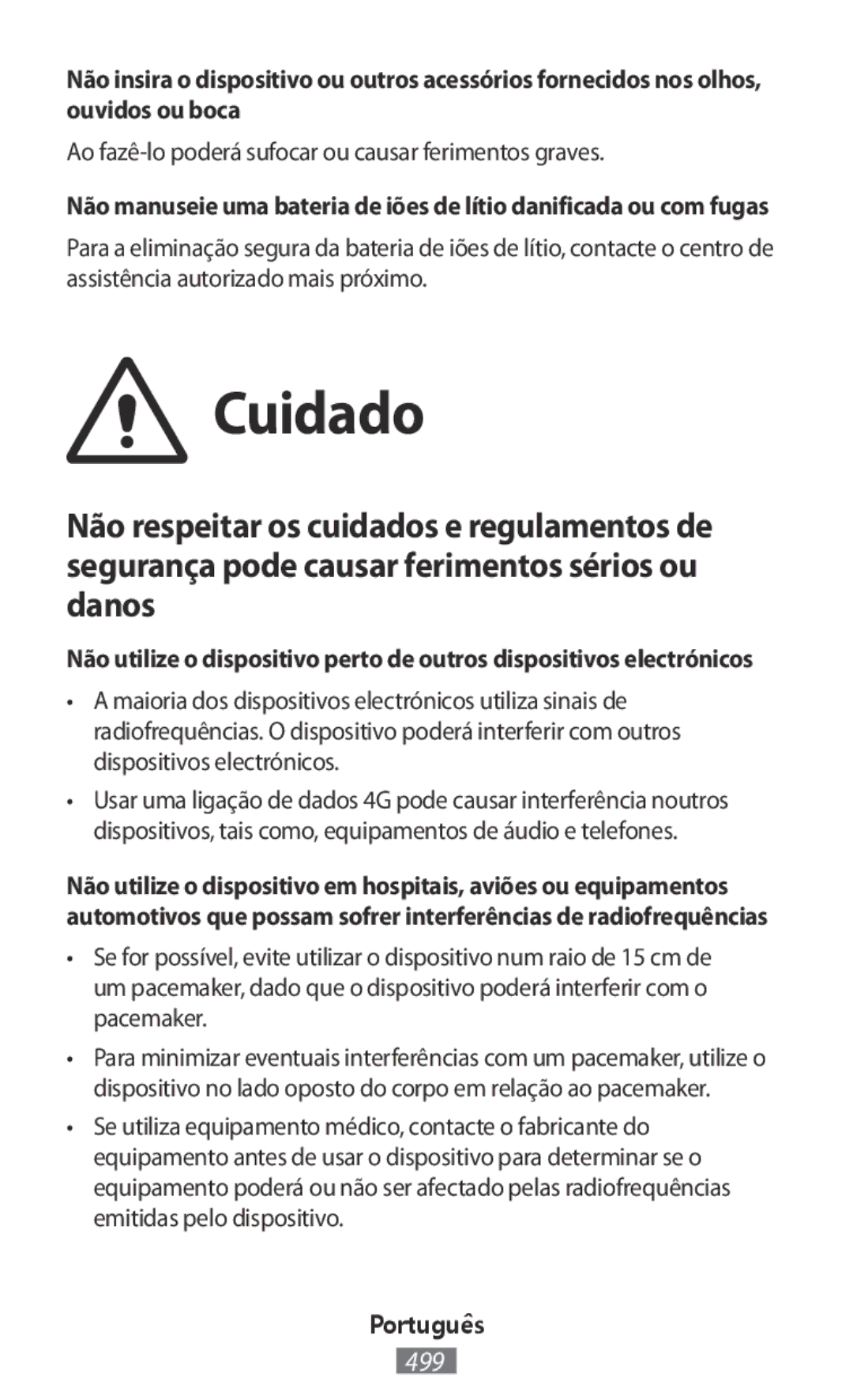 Samsung SM-G313FHAAXSG, SM-G316HHAHKSA, SM-G313FHAAKSA manual Cuidado, Ao fazê-lo poderá sufocar ou causar ferimentos graves 