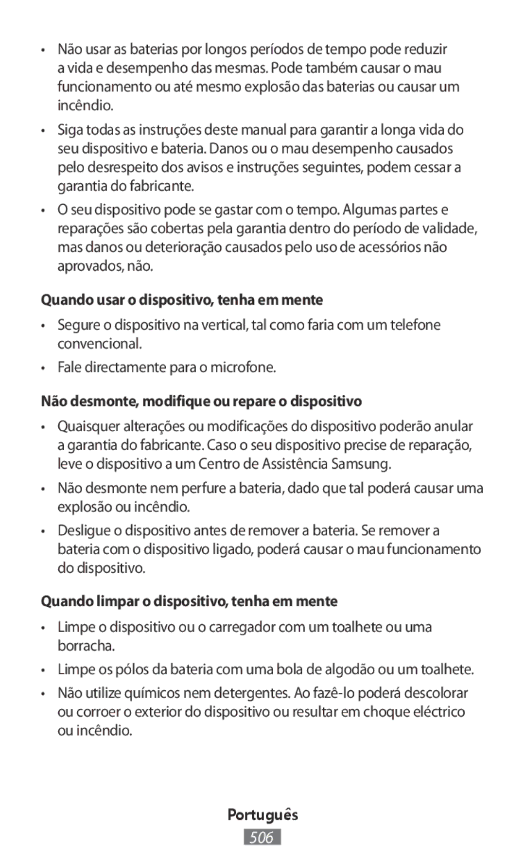 Samsung SM-G313FRWAILO manual Quando usar o dispositivo, tenha em mente, Não desmonte, modifique ou repare o dispositivo 