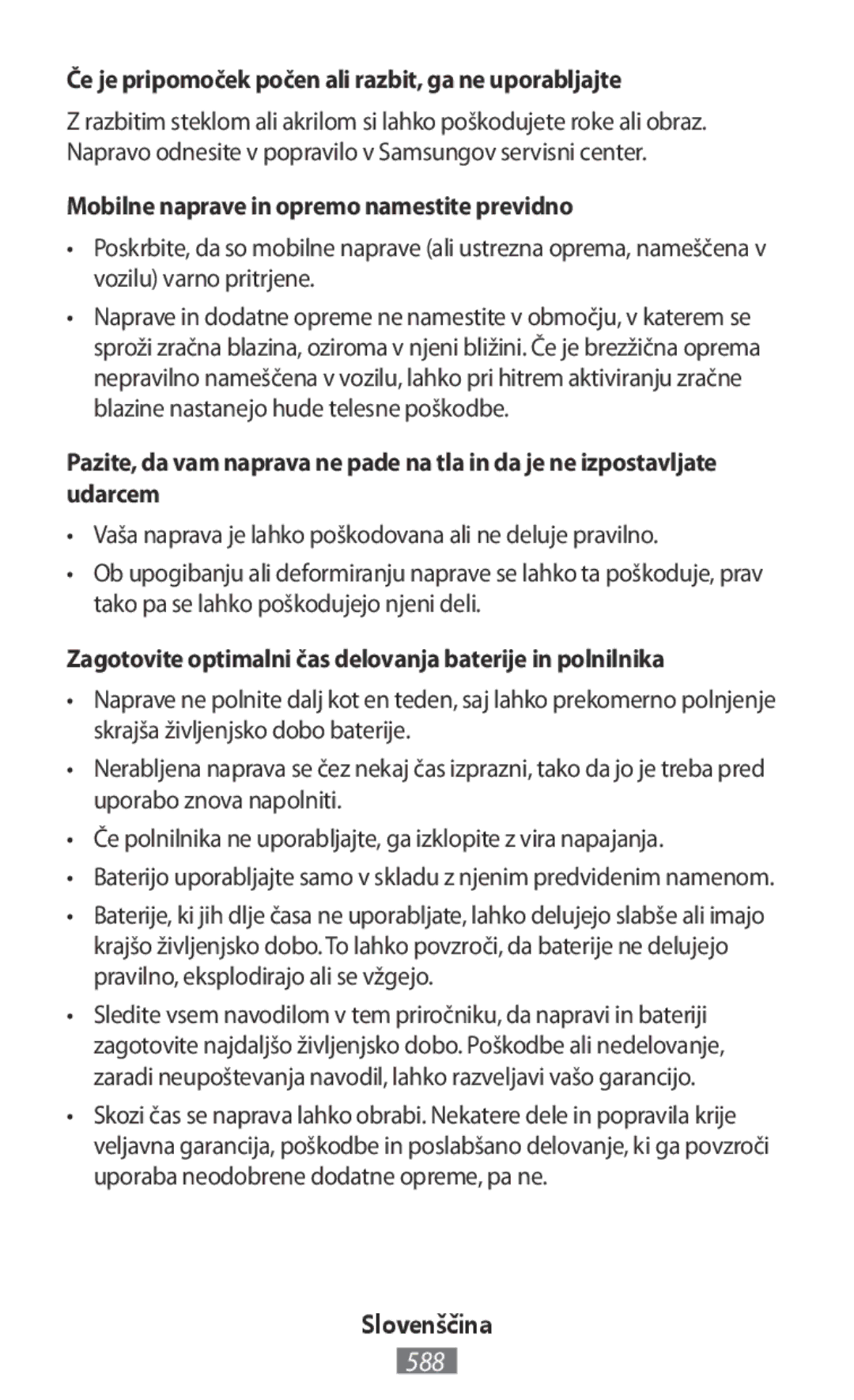 Samsung SM-G316HRWHKSA Če je pripomoček počen ali razbit, ga ne uporabljajte, Mobilne naprave in opremo namestite previdno 