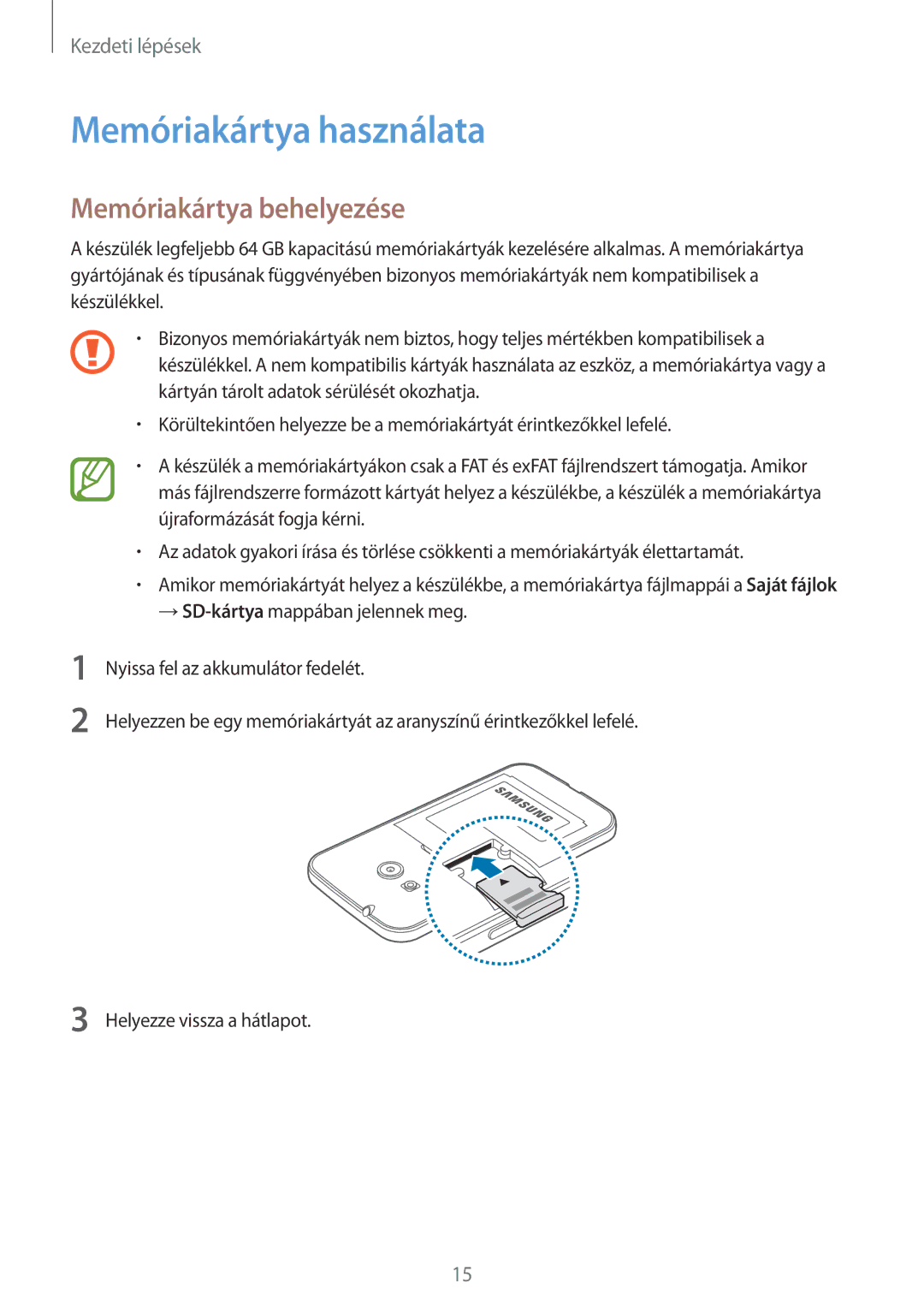 Samsung SM-G318HRWAXEH, SM-G318HRWAIDE, SM-G318HZKADPL, SM-G318HRWAXEO Memóriakártya használata, Memóriakártya behelyezése 