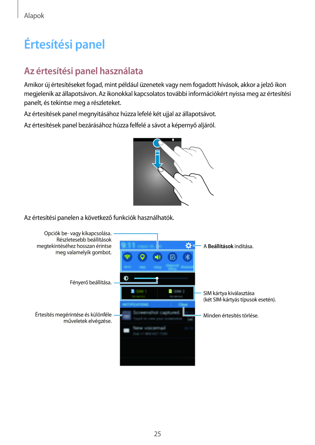 Samsung SM-G318HRWAETL, SM-G318HRWAIDE, SM-G318HZKADPL, SM-G318HRWAXEO manual Értesítési panel, Az értesítési panel használata 