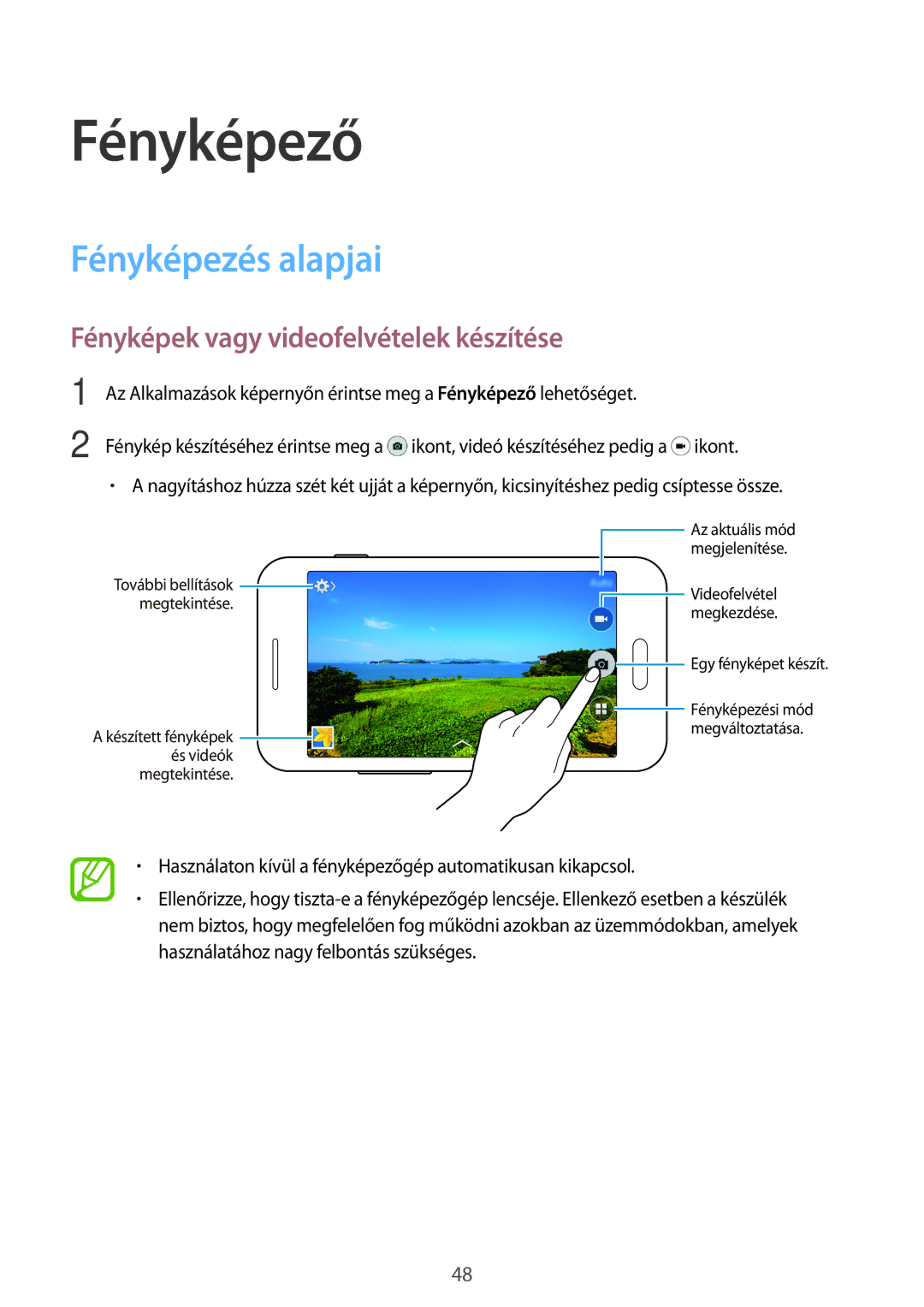 Samsung SM2G318HRWATMH, SM-G318HRWAIDE manual Fényképező, Fényképezés alapjai, Fényképek vagy videofelvételek készítése 