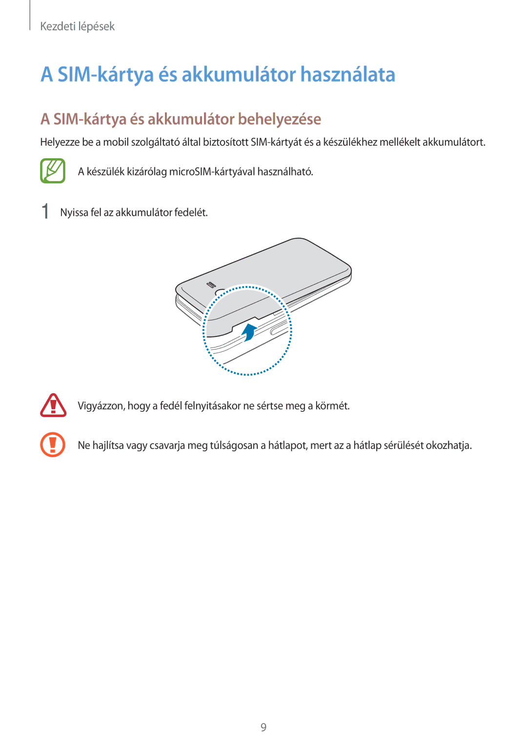 Samsung SM2G318HZKAPAN, SM-G318HRWAIDE manual SIM-kártya és akkumulátor használata, SIM-kártya és akkumulátor behelyezése 