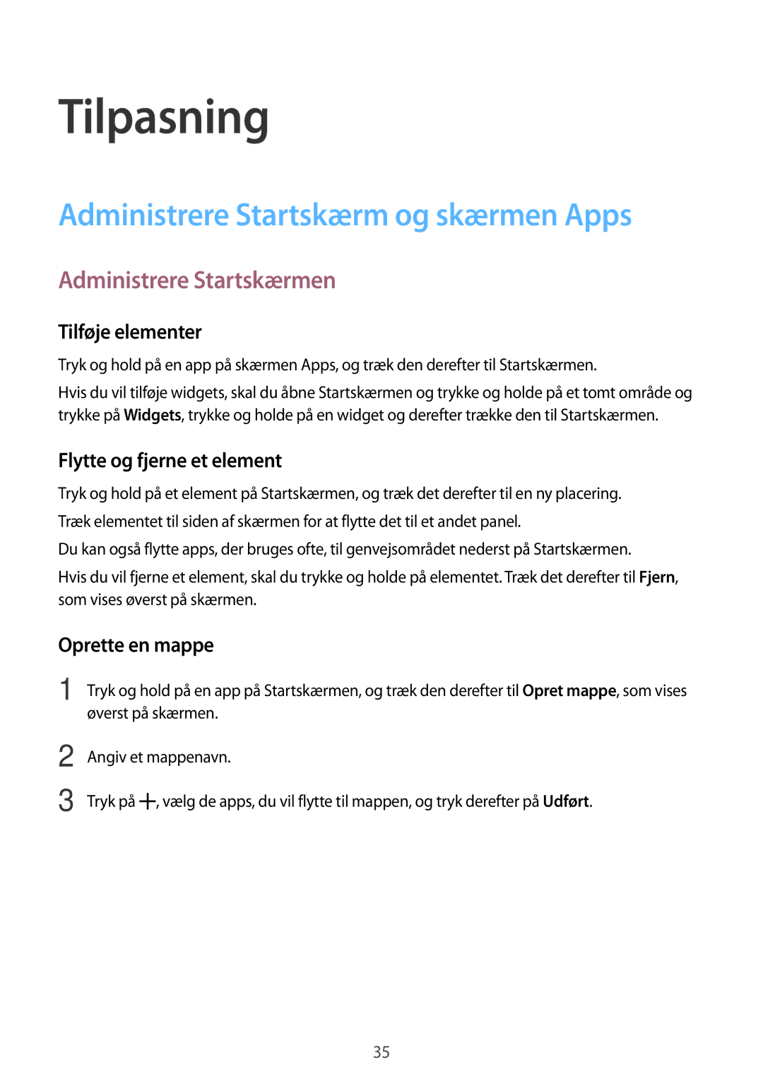 Samsung SM-G318HZKANEE, SM-G318HRWANEE manual Tilpasning, Administrere Startskærm og skærmen Apps, Administrere Startskærmen 