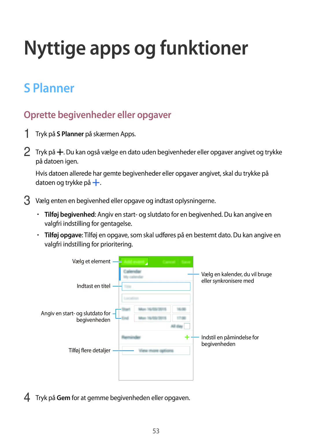 Samsung SM-G318HZKANEE, SM-G318HRWANEE manual Nyttige apps og funktioner, Planner, Oprette begivenheder eller opgaver 