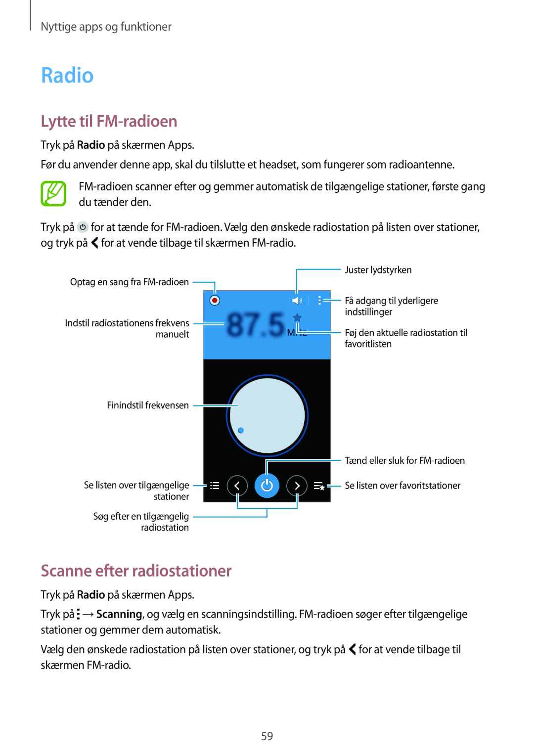 Samsung SM-G318HZKANEE, SM-G318HRWANEE manual Radio, Lytte til FM-radioen, Scanne efter radiostationer 