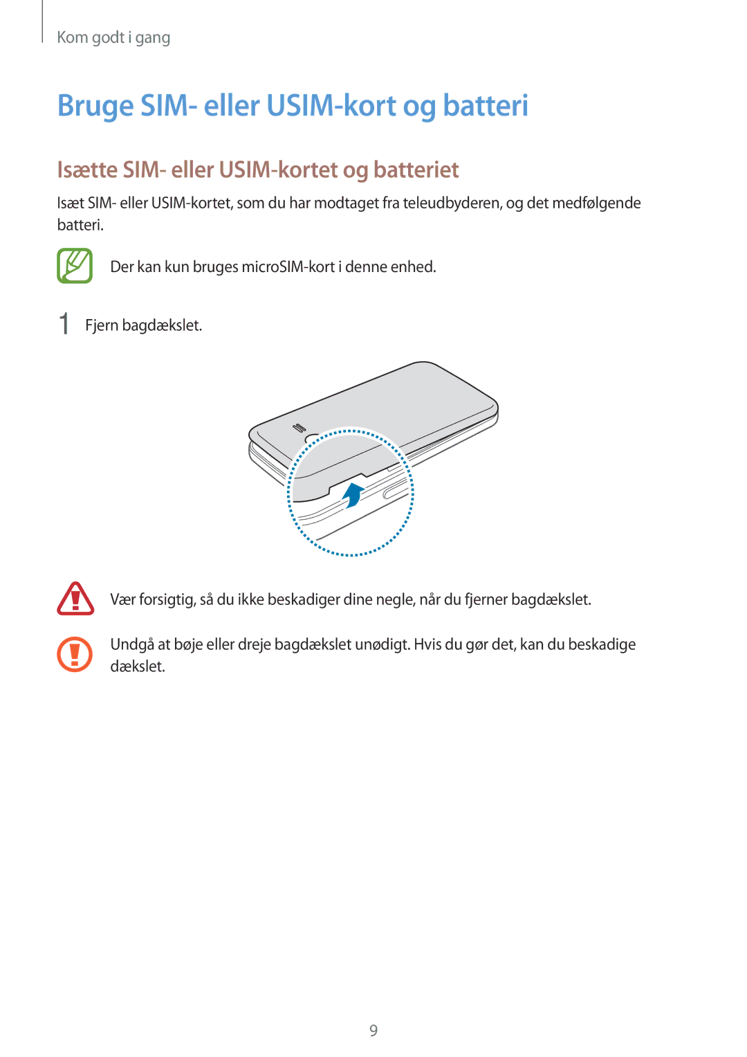 Samsung SM-G318HZKANEE, SM-G318HRWANEE Bruge SIM- eller USIM-kort og batteri, Isætte SIM- eller USIM-kortet og batteriet 