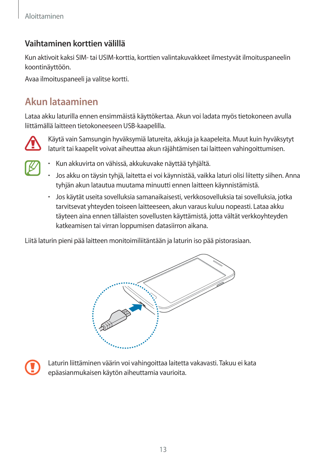 Samsung SM-G318HZKANEE, SM-G318HRWANEE manual Akun lataaminen, Vaihtaminen korttien välillä 