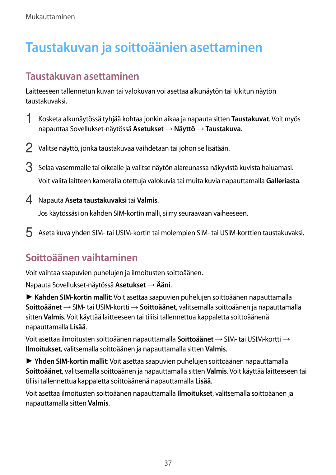 Samsung SM-G318HZKANEE manual Taustakuvan ja soittoäänien asettaminen, Taustakuvan asettaminen, Soittoäänen vaihtaminen 