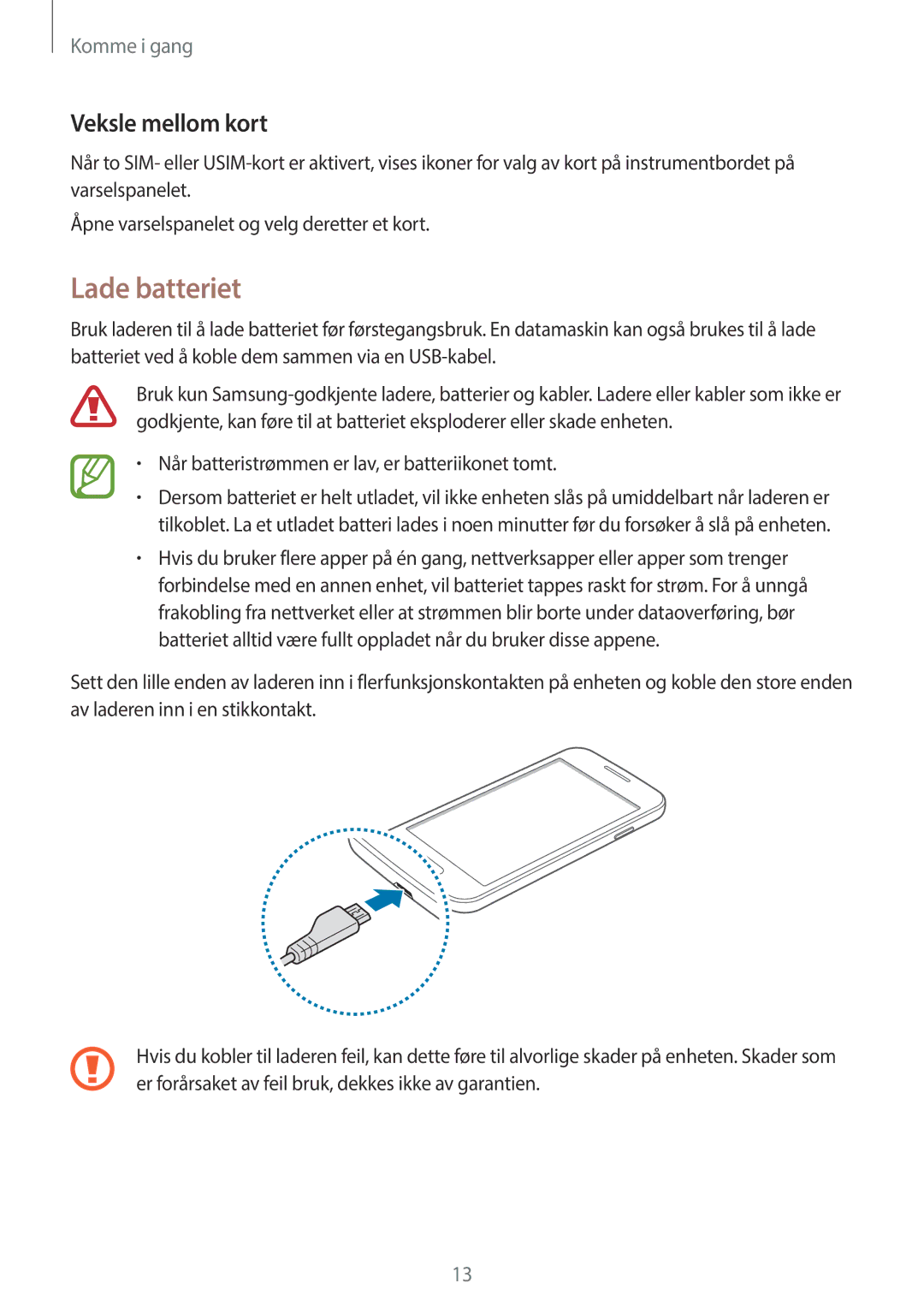 Samsung SM-G318HZKANEE, SM-G318HRWANEE manual Lade batteriet, Veksle mellom kort 