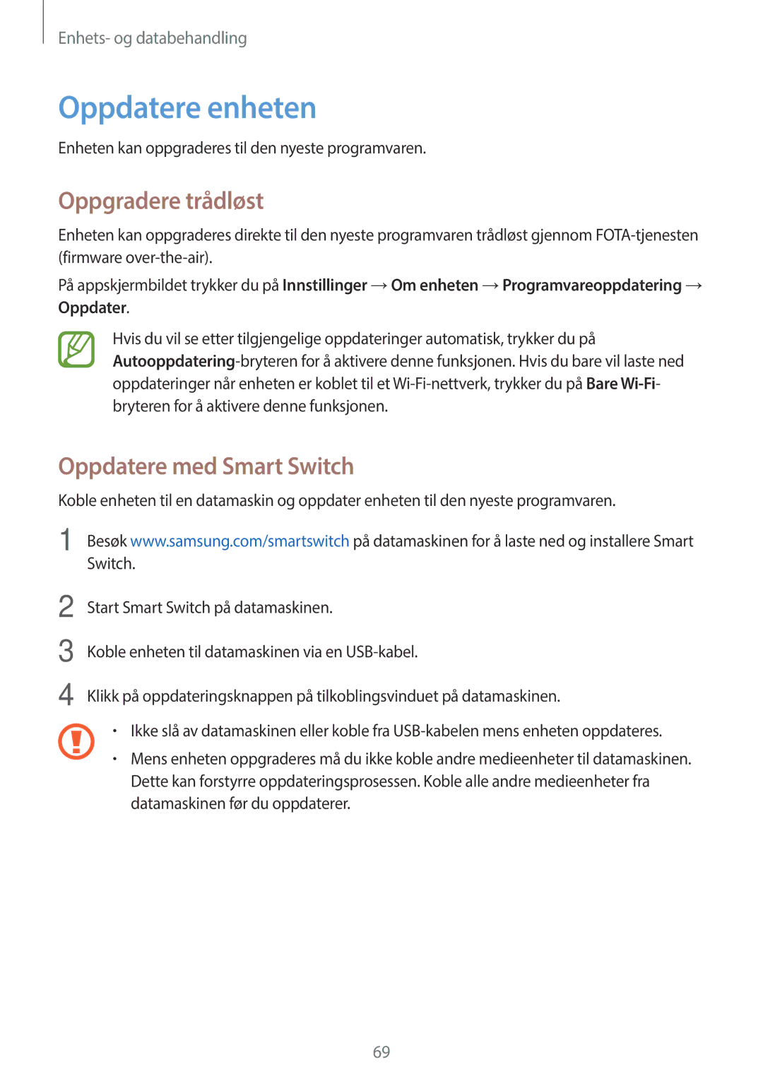 Samsung SM-G318HZKANEE, SM-G318HRWANEE manual Oppdatere enheten, Oppgradere trådløst, Oppdatere med Smart Switch 