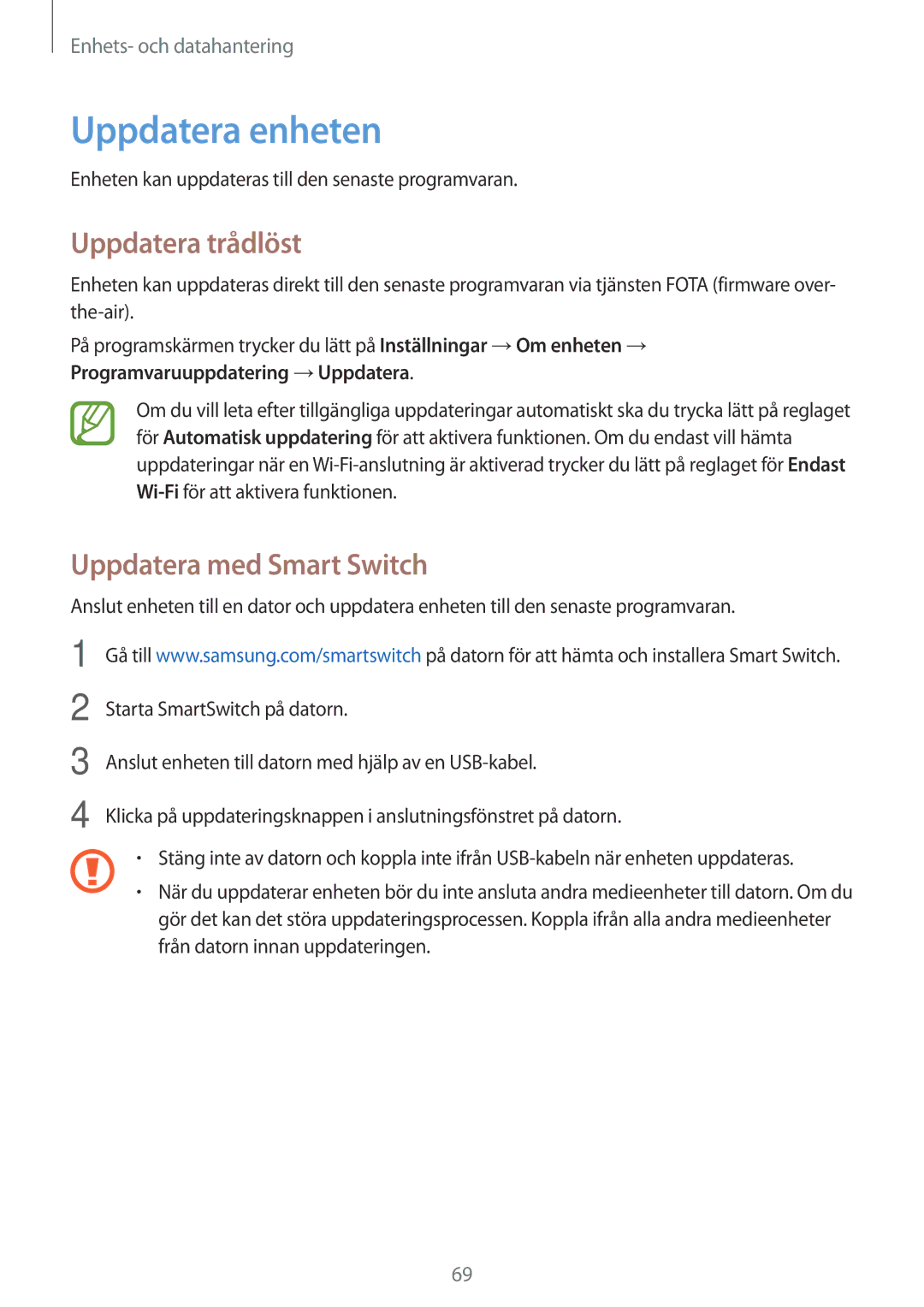 Samsung SM-G318HZKANEE, SM-G318HRWANEE manual Uppdatera enheten, Uppdatera trådlöst, Uppdatera med Smart Switch 