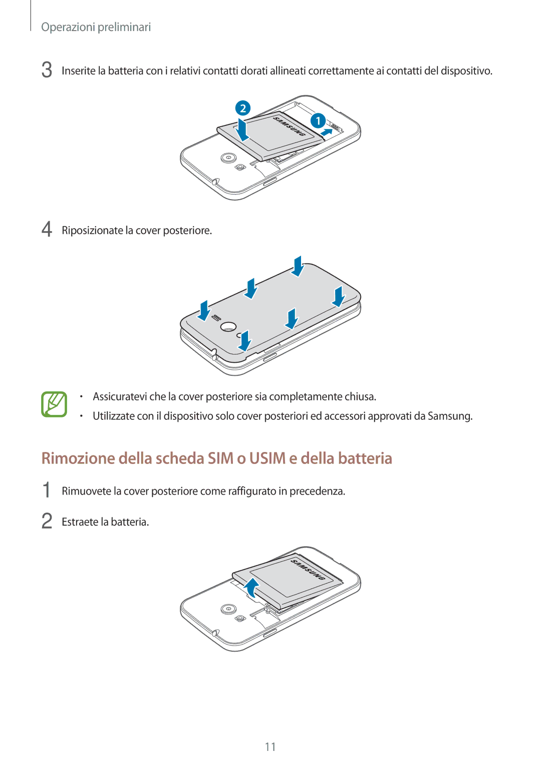 Samsung SM-G318HRWAXEO, SM-G318HZKAITV, SM-G318HRWAITV, SM-G318HRWAIDE Rimozione della scheda SIM o Usim e della batteria 