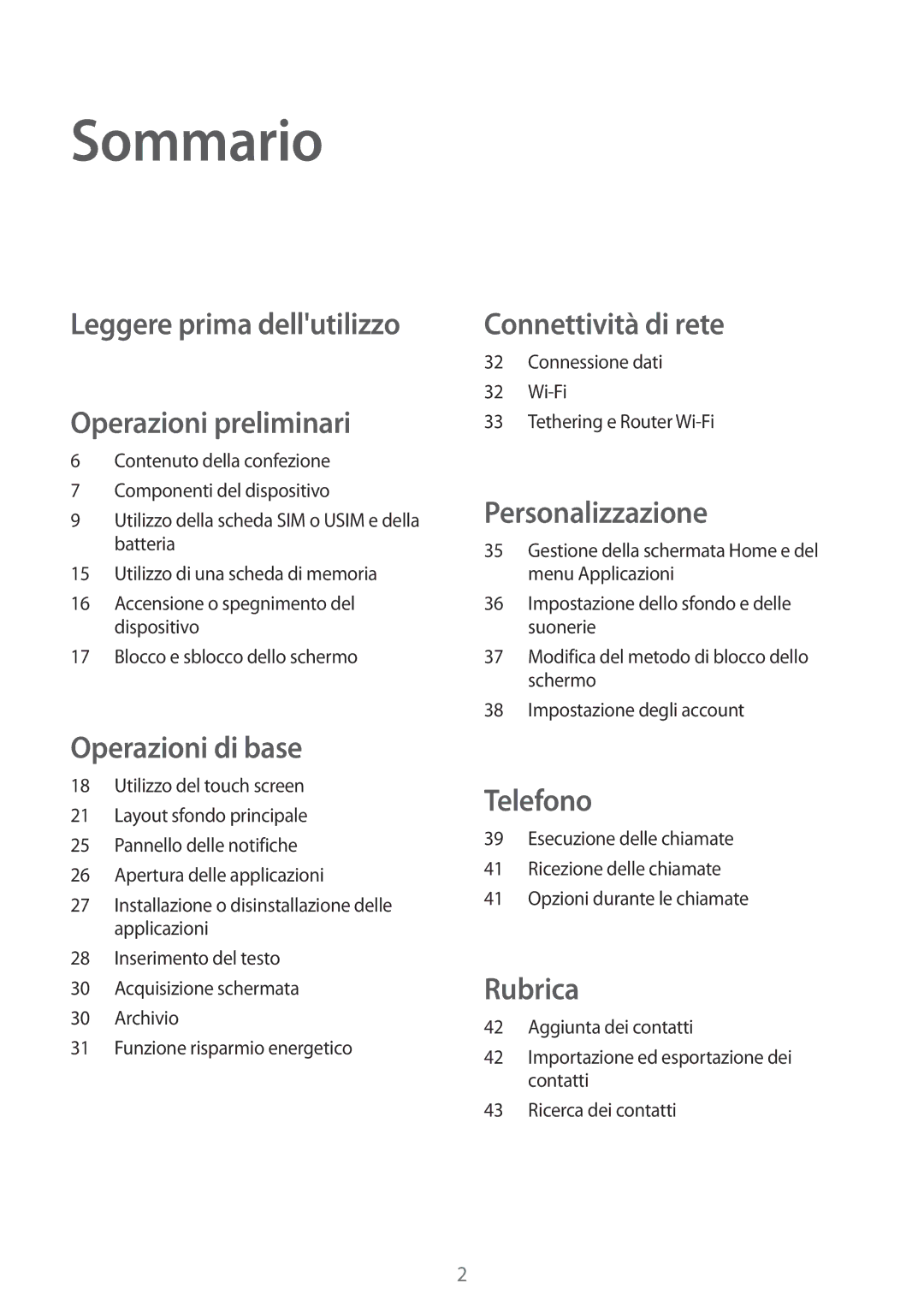 Samsung SM-G318HRWAIDE, SM-G318HZKAITV, SM-G318HRWAITV manual Sommario, Leggere prima dellutilizzo Operazioni preliminari 