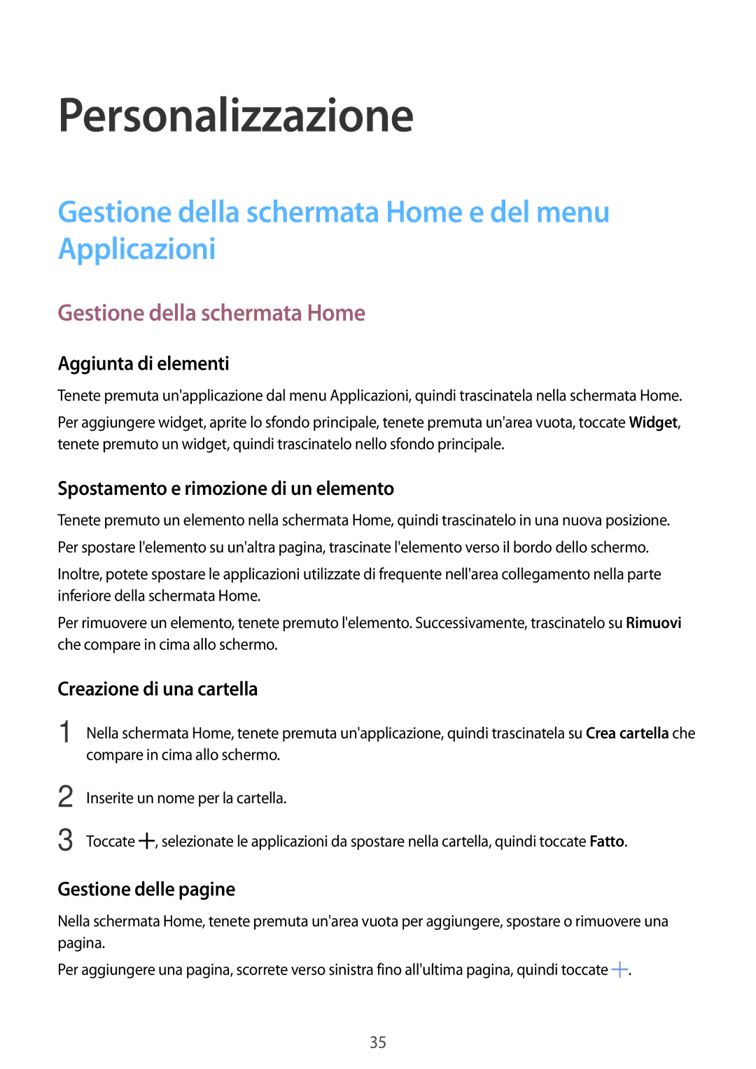 Samsung SM-G318HZKAITV, SM-G318HRWAITV manual Personalizzazione, Gestione della schermata Home e del menu Applicazioni 