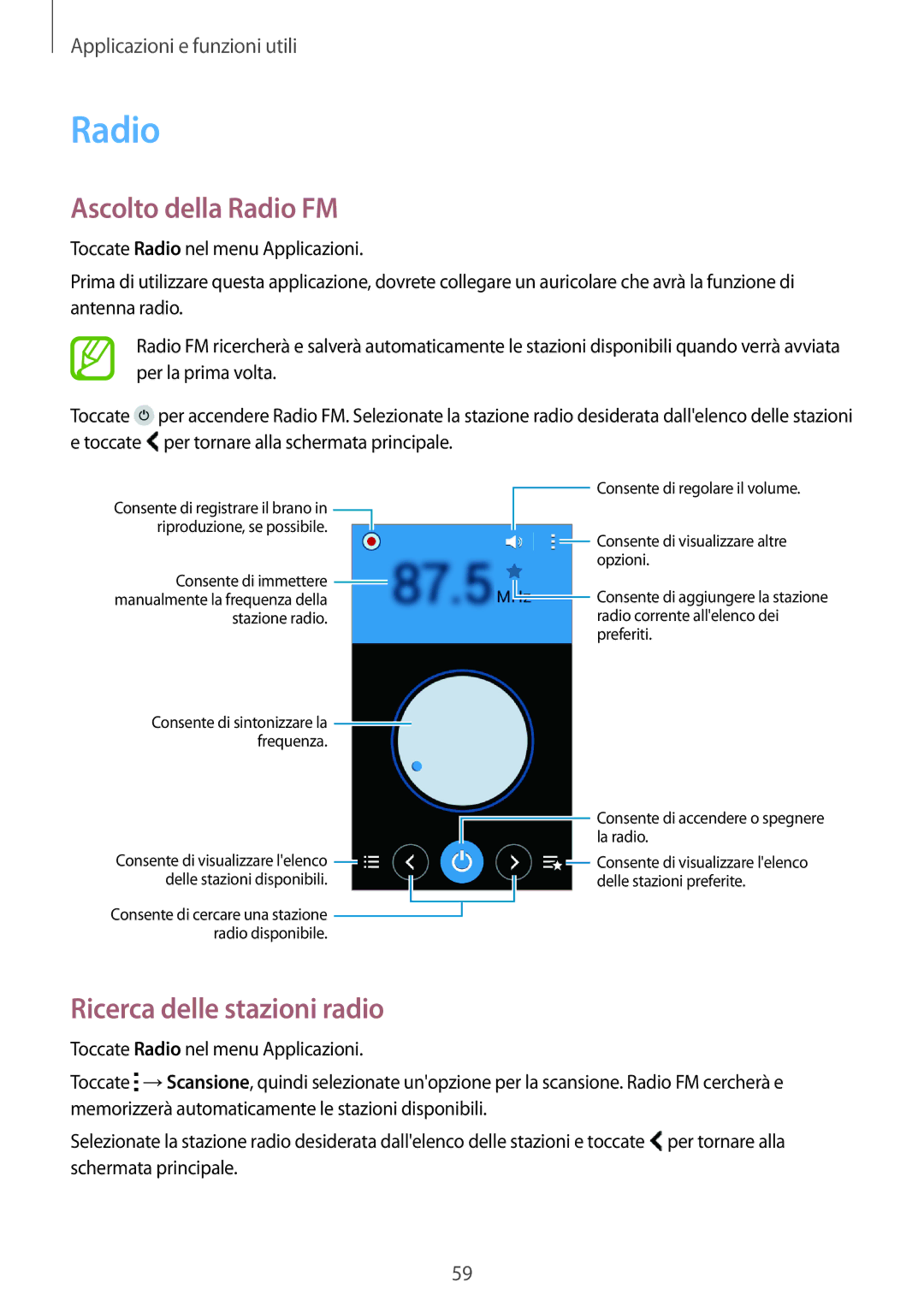 Samsung SM-G318HZKADPL, SM-G318HZKAITV, SM-G318HRWAITV manual Ascolto della Radio FM, Ricerca delle stazioni radio 