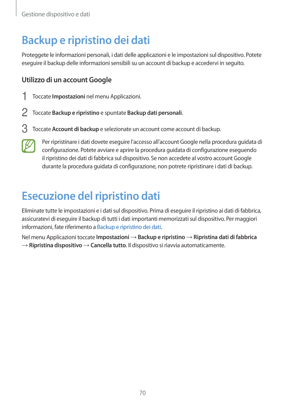 Samsung SM-G318HZKAITV manual Backup e ripristino dei dati, Esecuzione del ripristino dati, Utilizzo di un account Google 