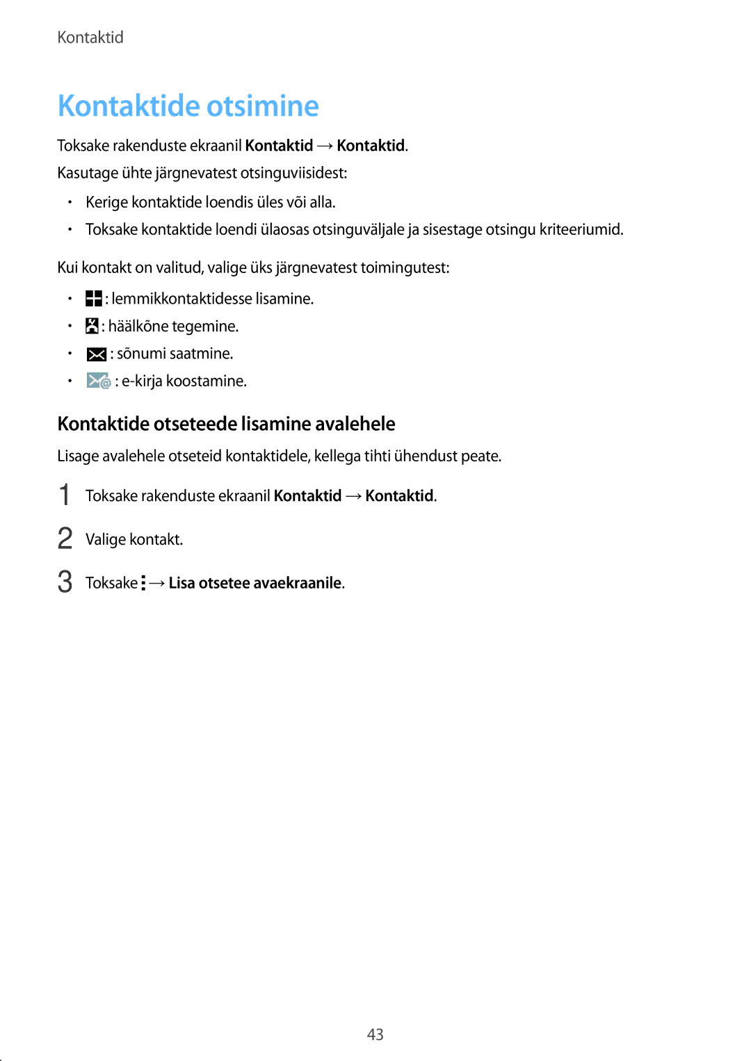 Samsung SM-G318HRWASEB, SM-G318HZKASEB manual Kontaktide otsimine, Kontaktide otseteede lisamine avalehele, Valige kontakt 