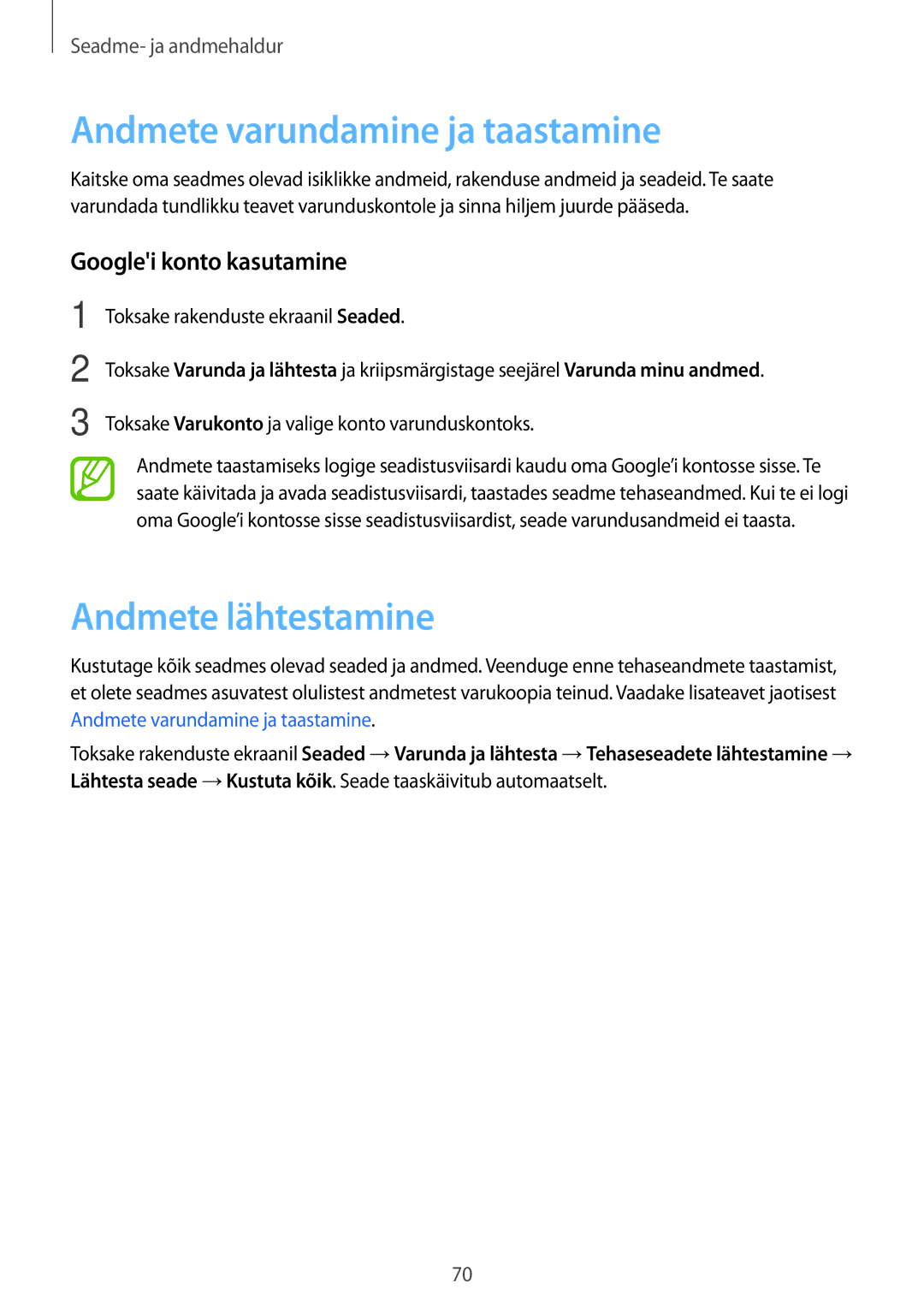 Samsung SM-G318HZKASEB, SM-G318HRWASEB Andmete varundamine ja taastamine, Andmete lähtestamine, Googlei konto kasutamine 