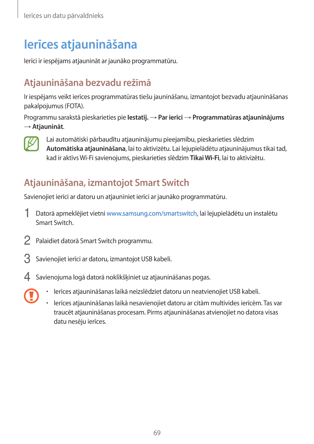 Samsung SM-G318HRWASEB manual Ierīces atjaunināšana, Atjaunināšana bezvadu režīmā, Atjaunināšana, izmantojot Smart Switch 