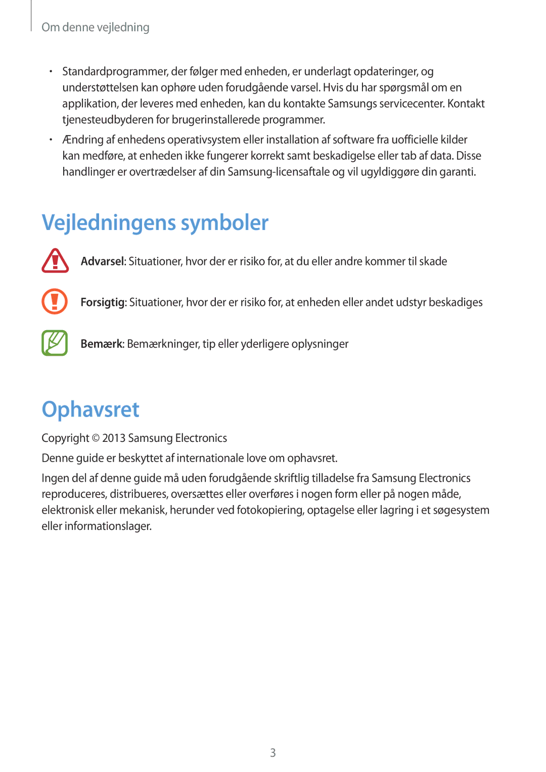 Samsung SM-G3500ZKANEE, SM-G3500ZWANEE, SM-G3500ZIANEE manual Vejledningens symboler, Ophavsret 