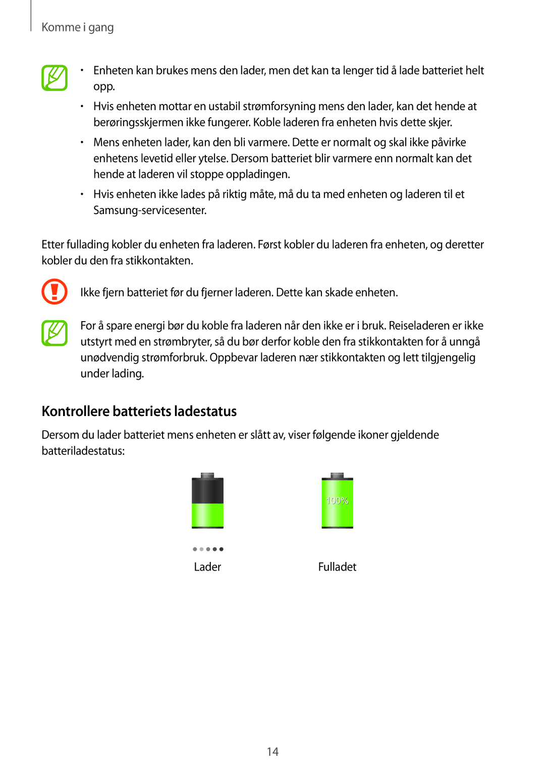 Samsung SM-G3500ZIANEE, SM-G3500ZKANEE, SM-G3500ZWANEE manual Kontrollere batteriets ladestatus 