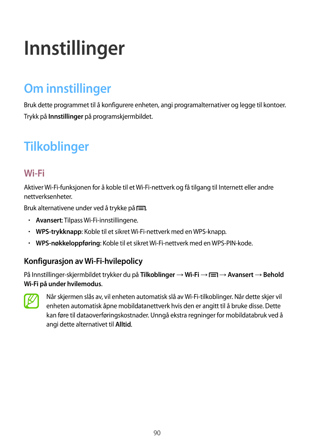 Samsung SM-G3500ZKANEE manual Innstillinger, Om innstillinger, Tilkoblinger, Konfigurasjon av Wi-Fi-hvilepolicy 