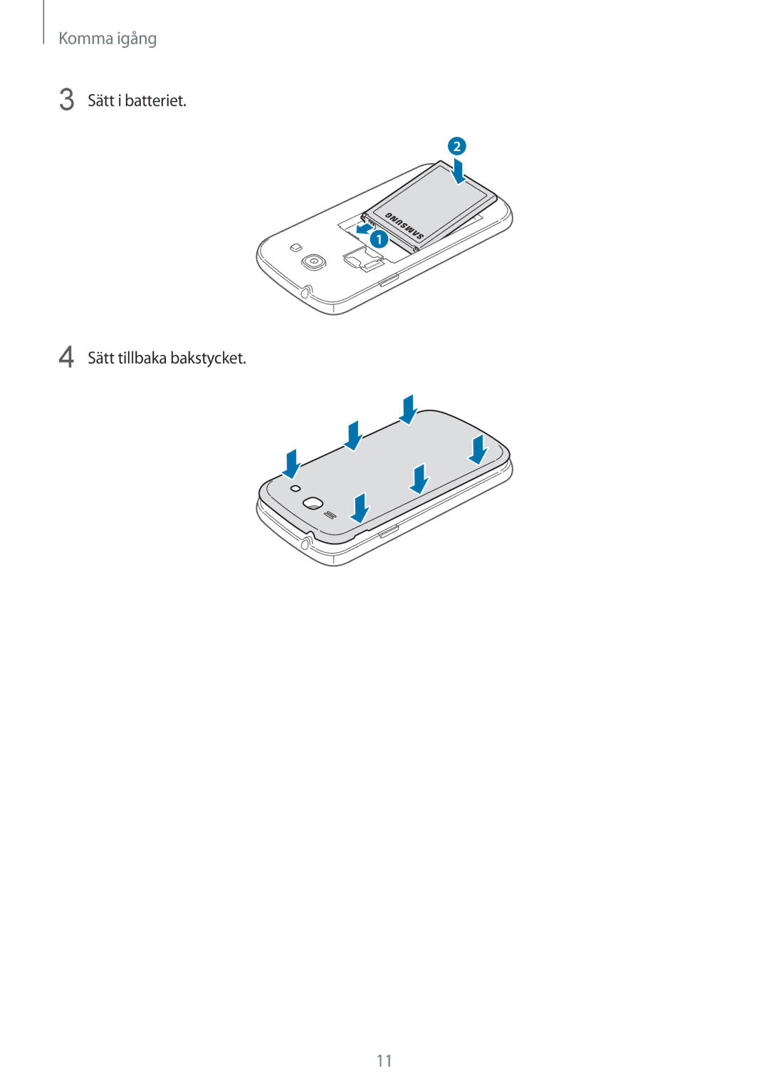 Samsung SM-G3500ZIANEE, SM-G3500ZKANEE, SM-G3500ZWANEE manual Sätt i batteriet Sätt tillbaka bakstycket 