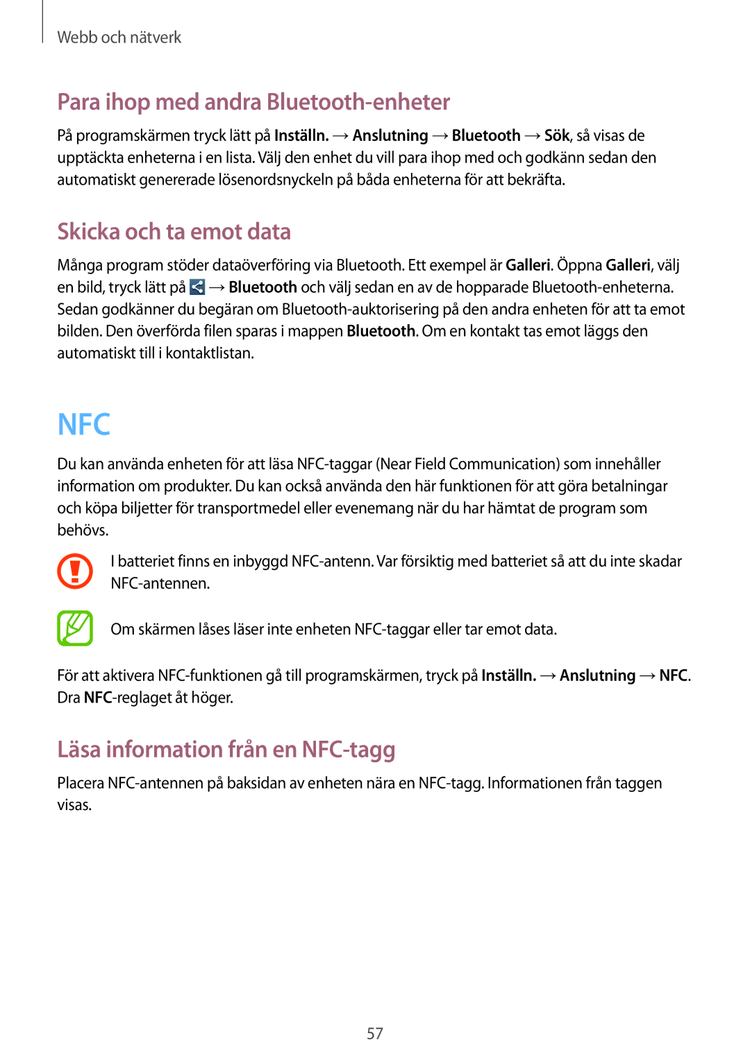 Samsung SM-G3500ZKANEE Para ihop med andra Bluetooth-enheter, Skicka och ta emot data, Läsa information från en NFC-tagg 