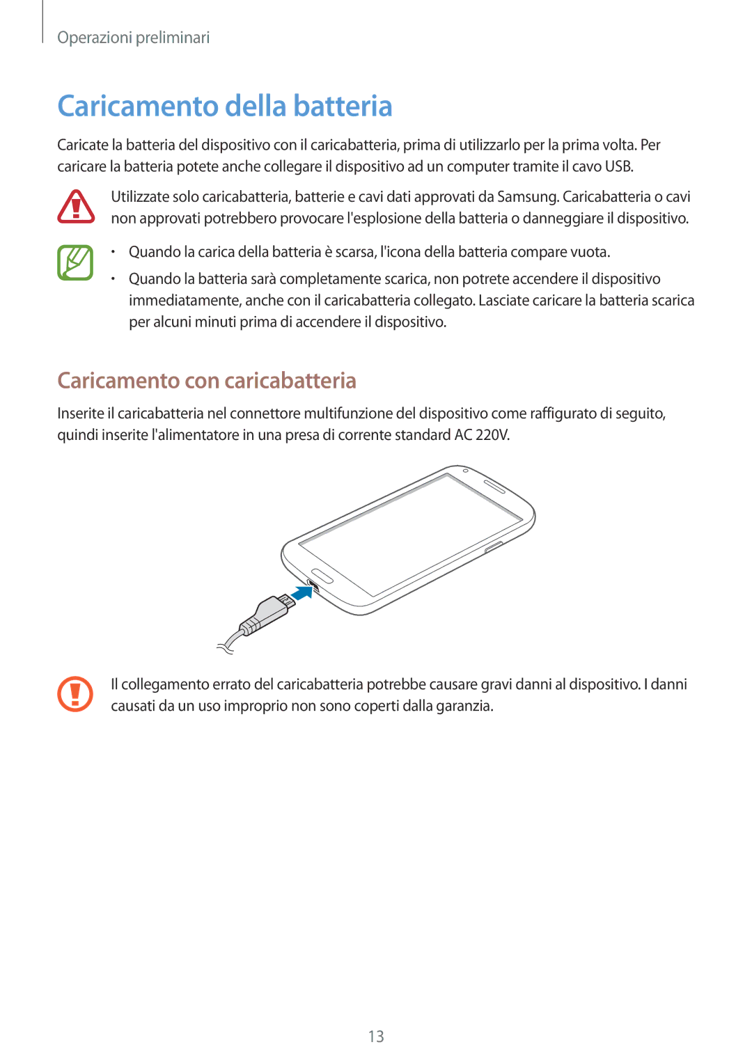 Samsung SM-G3500ZWAHUI, SM-G3500ZWATPL, SM-G3500ZKAPRT manual Caricamento della batteria, Caricamento con caricabatteria 